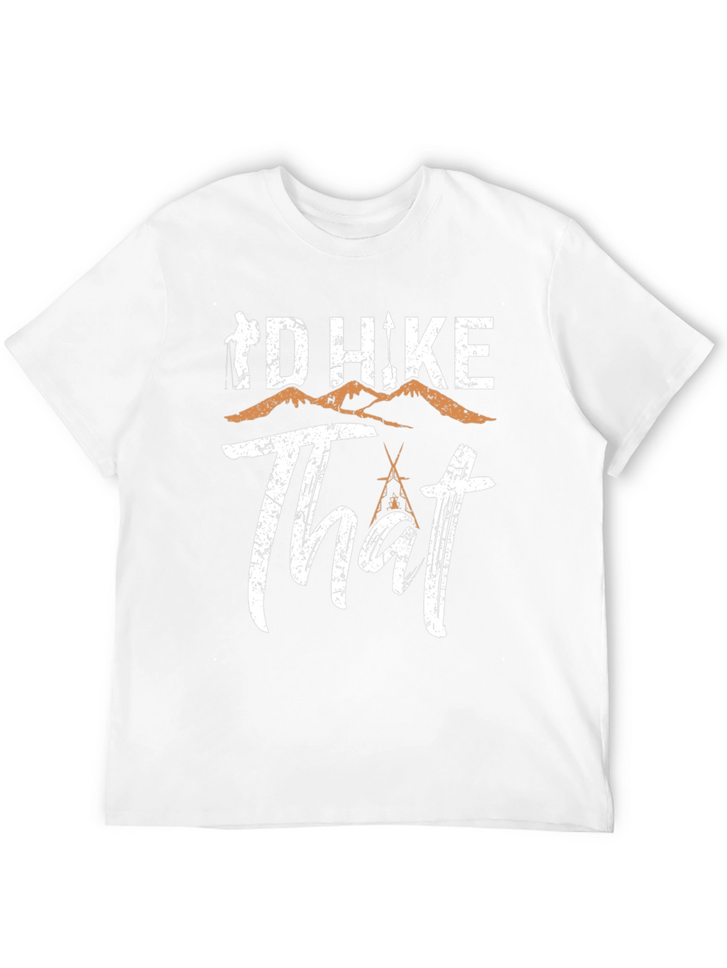 Id Hike That T-Shirt - Hiking Adventure Tee