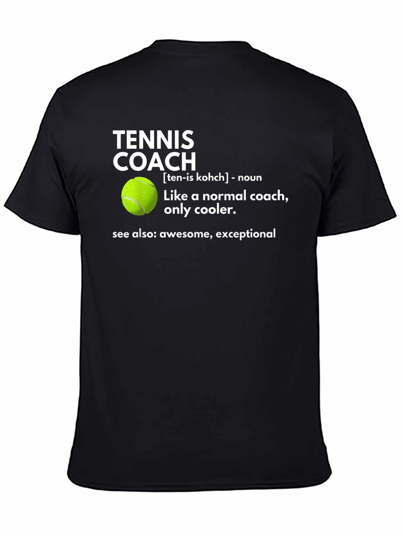 Tennis Coach Definition T-Shirt - Cool Gift for Tennis Lovers