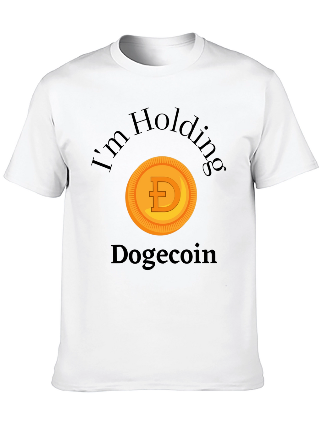Im Holding Dogecoin Crypto Meme T-Shirt