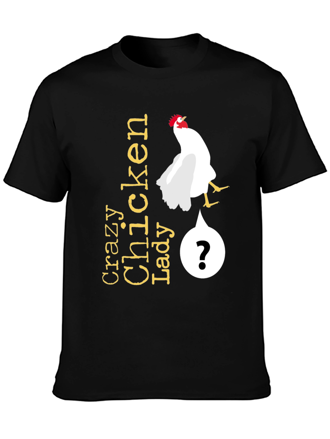 Crazy Chicken Lady T-Shirt - Funny Novelty Tee