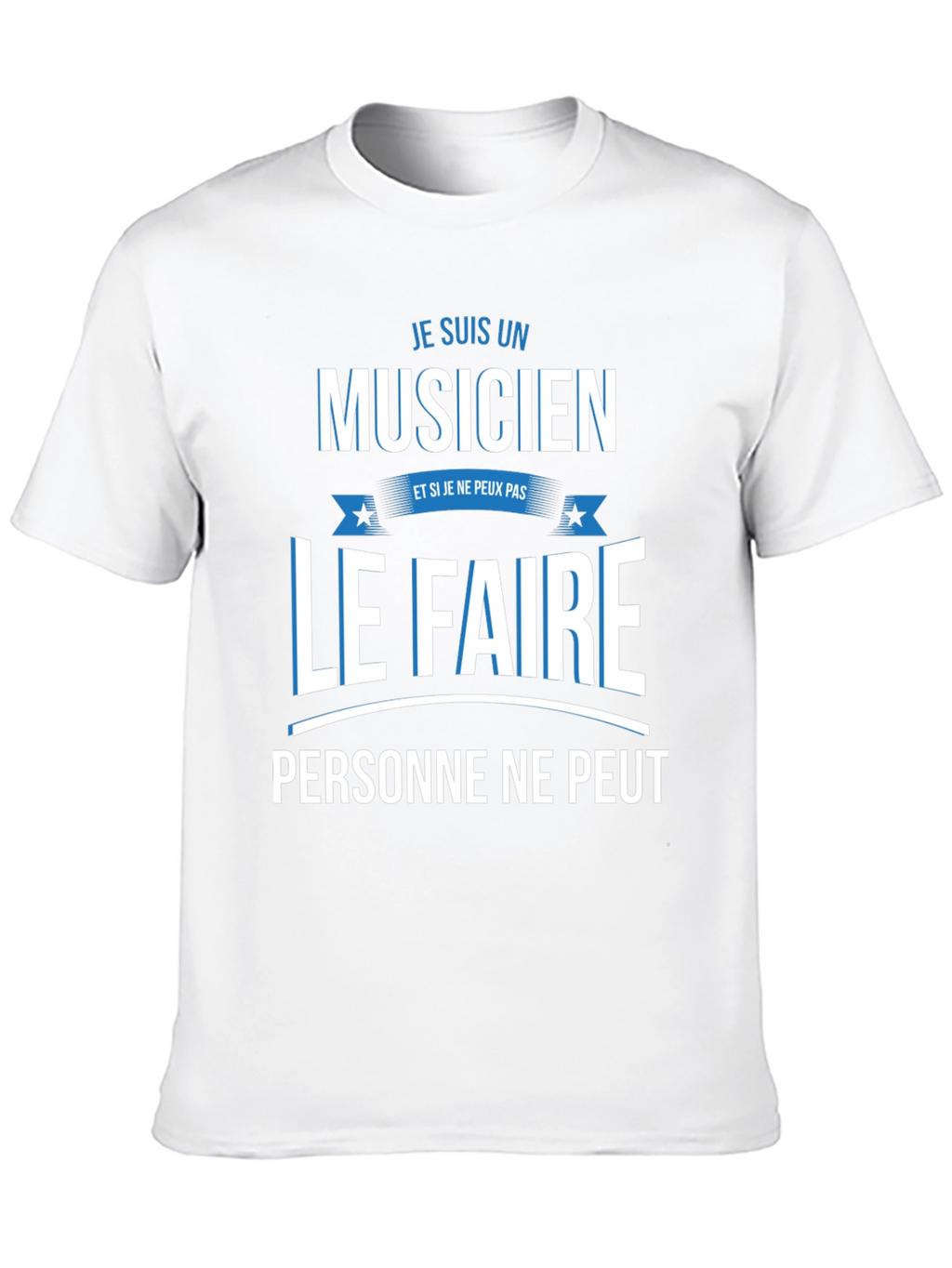 Musician T-Shirt - French Humor Tee