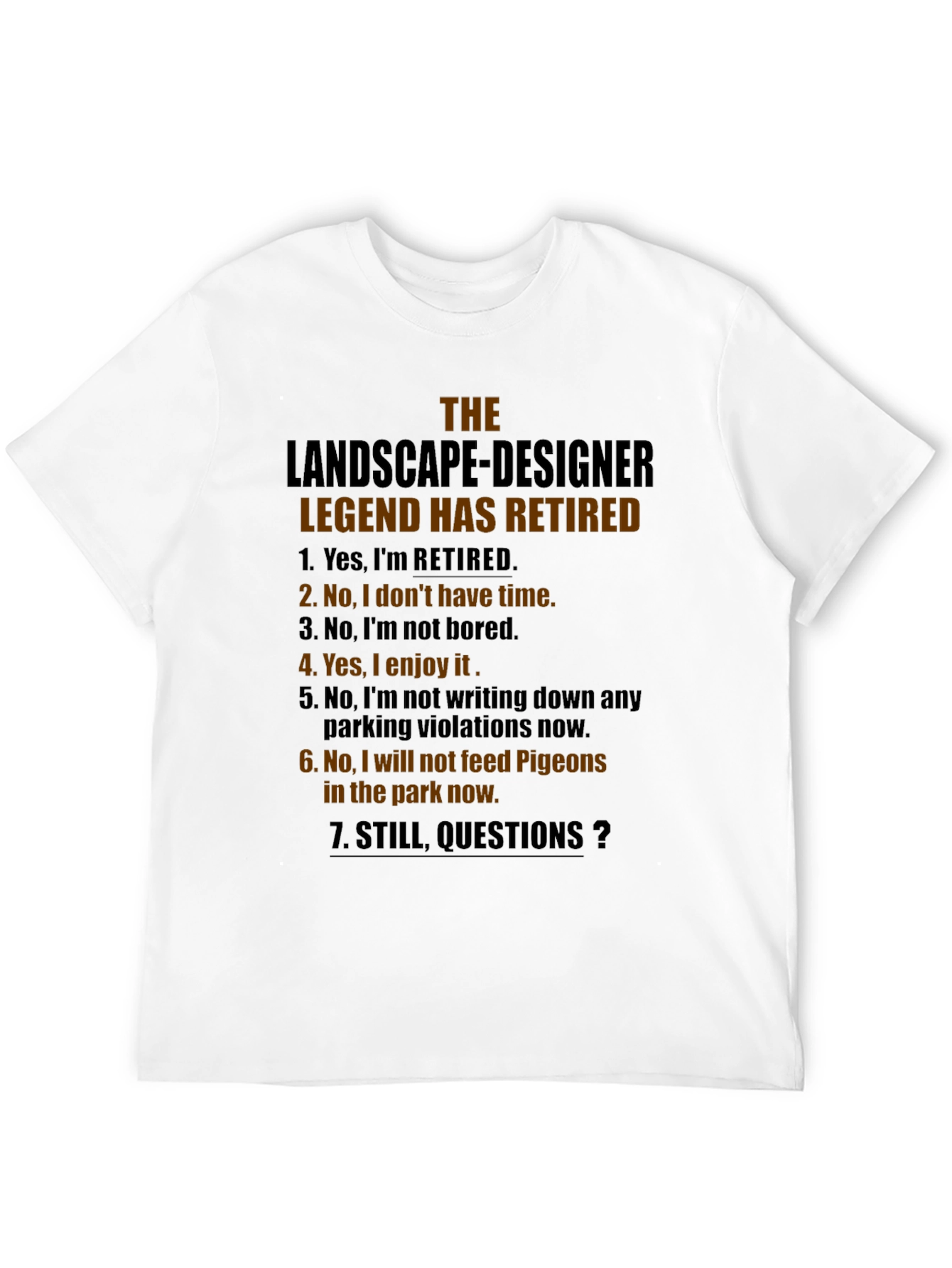 Retired Landscape Designer Legend T-Shirt