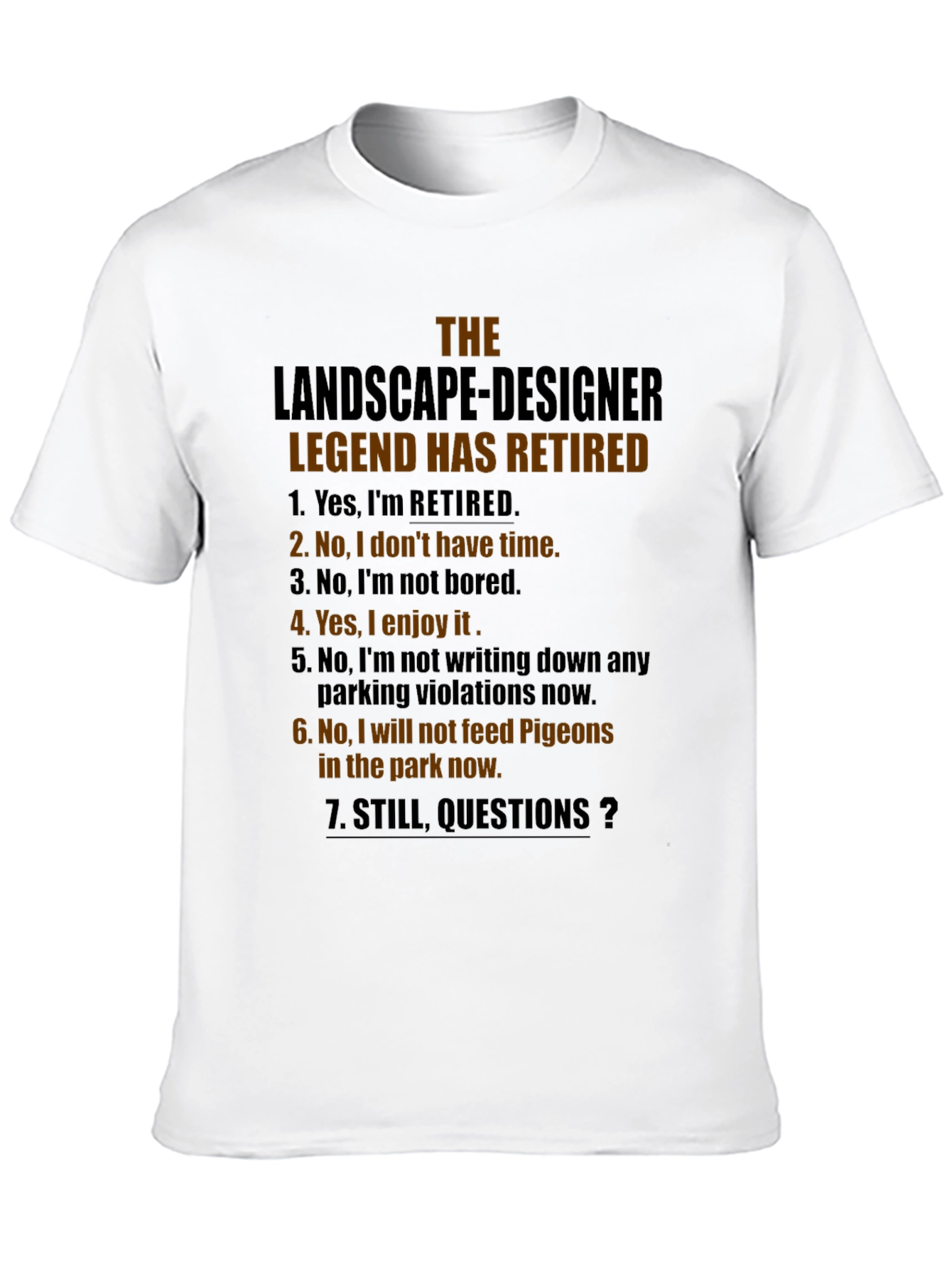 Retired Landscape Designer Legend T-Shirt