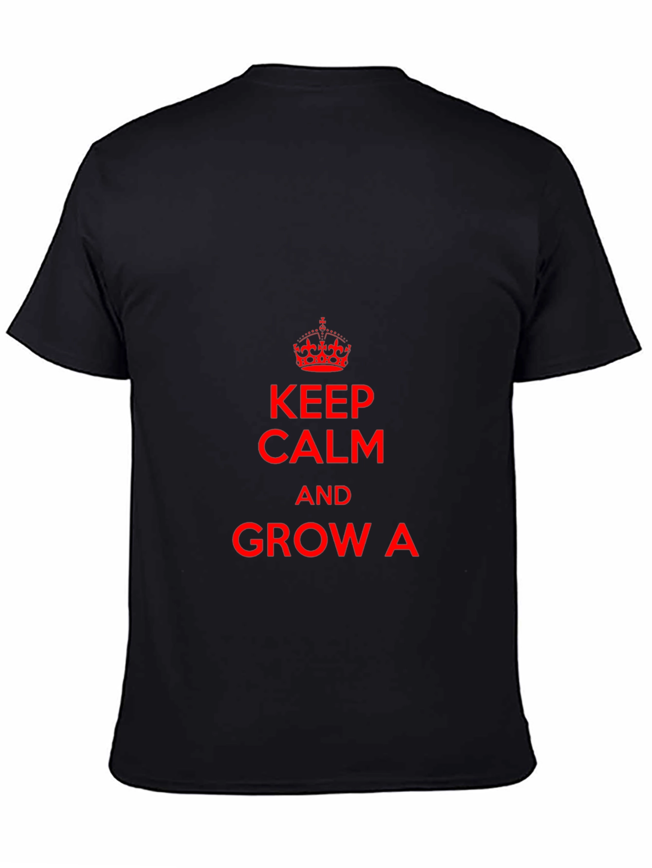 Keep Calm & Grow A T-Shirt