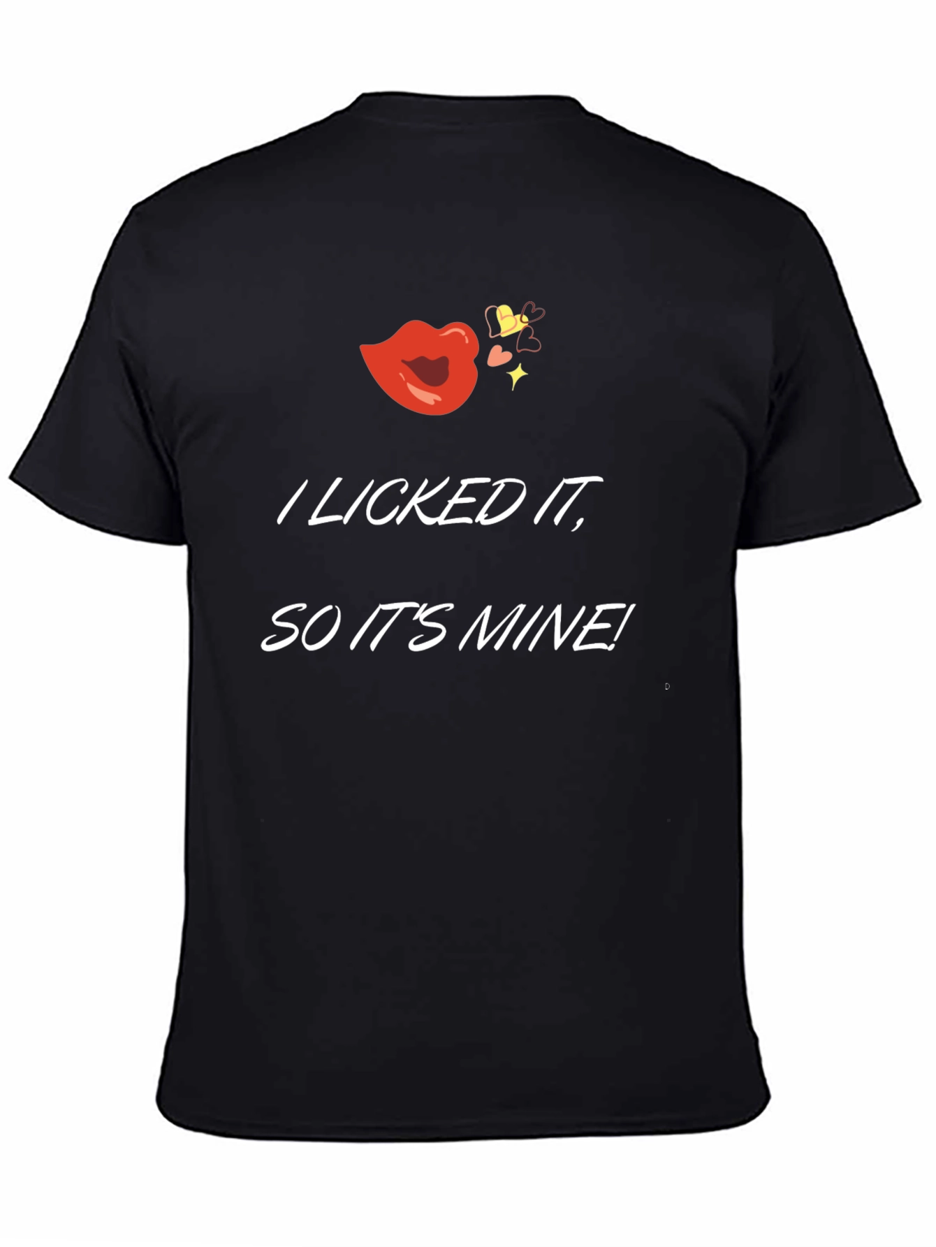 I Licked It T-Shirt - Funny Novelty Tee