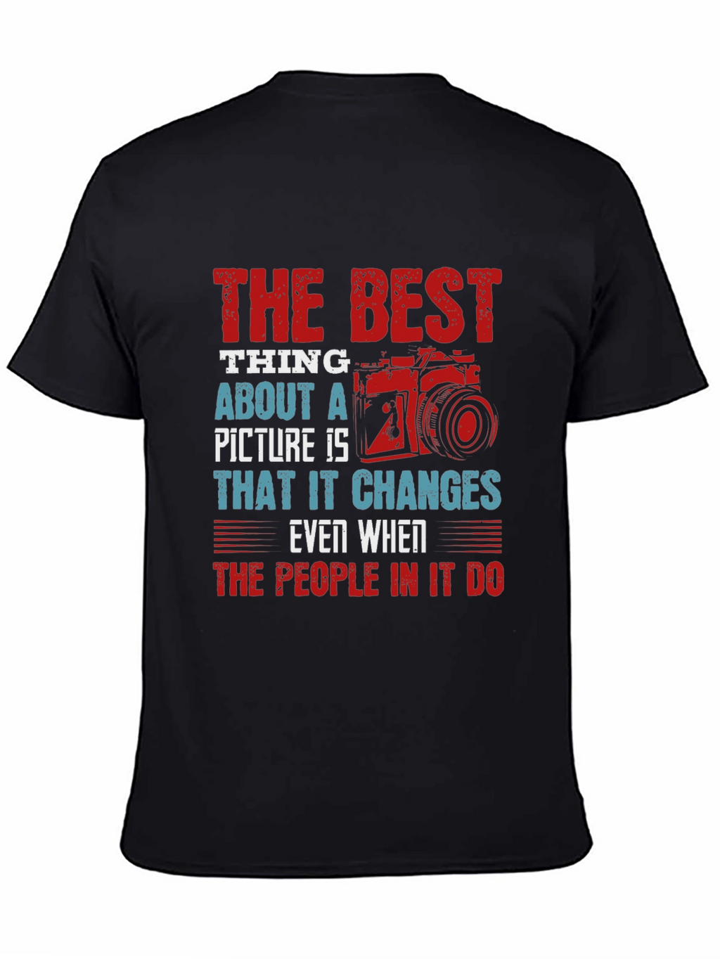 Photographers Wisdom T-Shirt