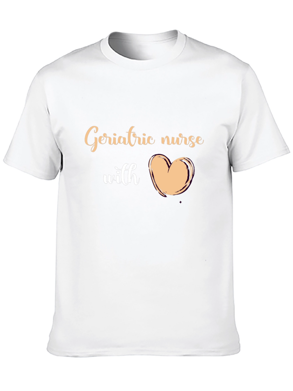 Geriatric Nurse with Heart T-Shirt