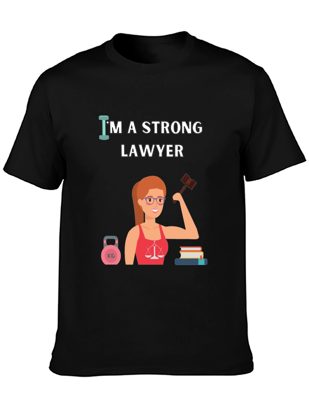 Strong Lawyer T-Shirt - Empowering Women in Law