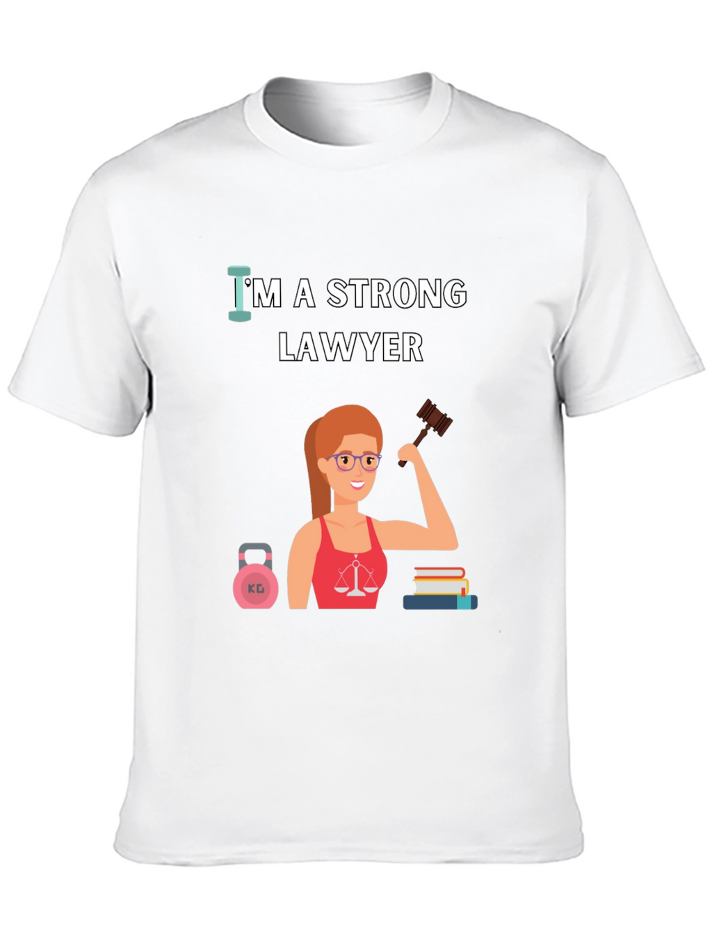 Strong Lawyer T-Shirt - Empowering Women in Law