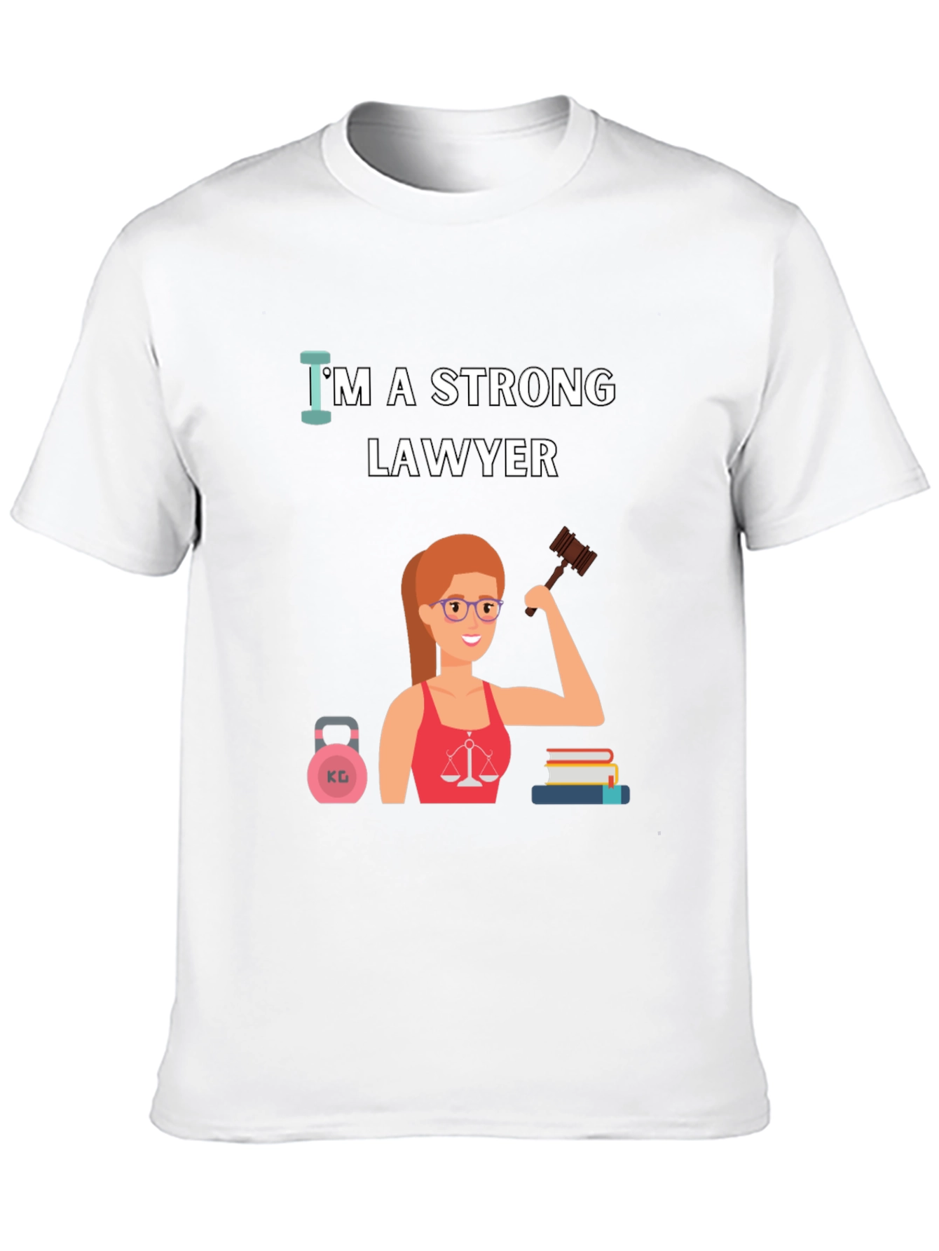 Strong Lawyer T-Shirt - Empowering Women in Law