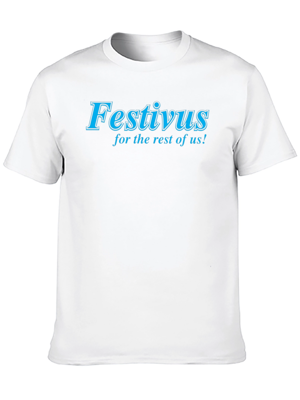 Festivus for the Rest of Us Black T-Shirt