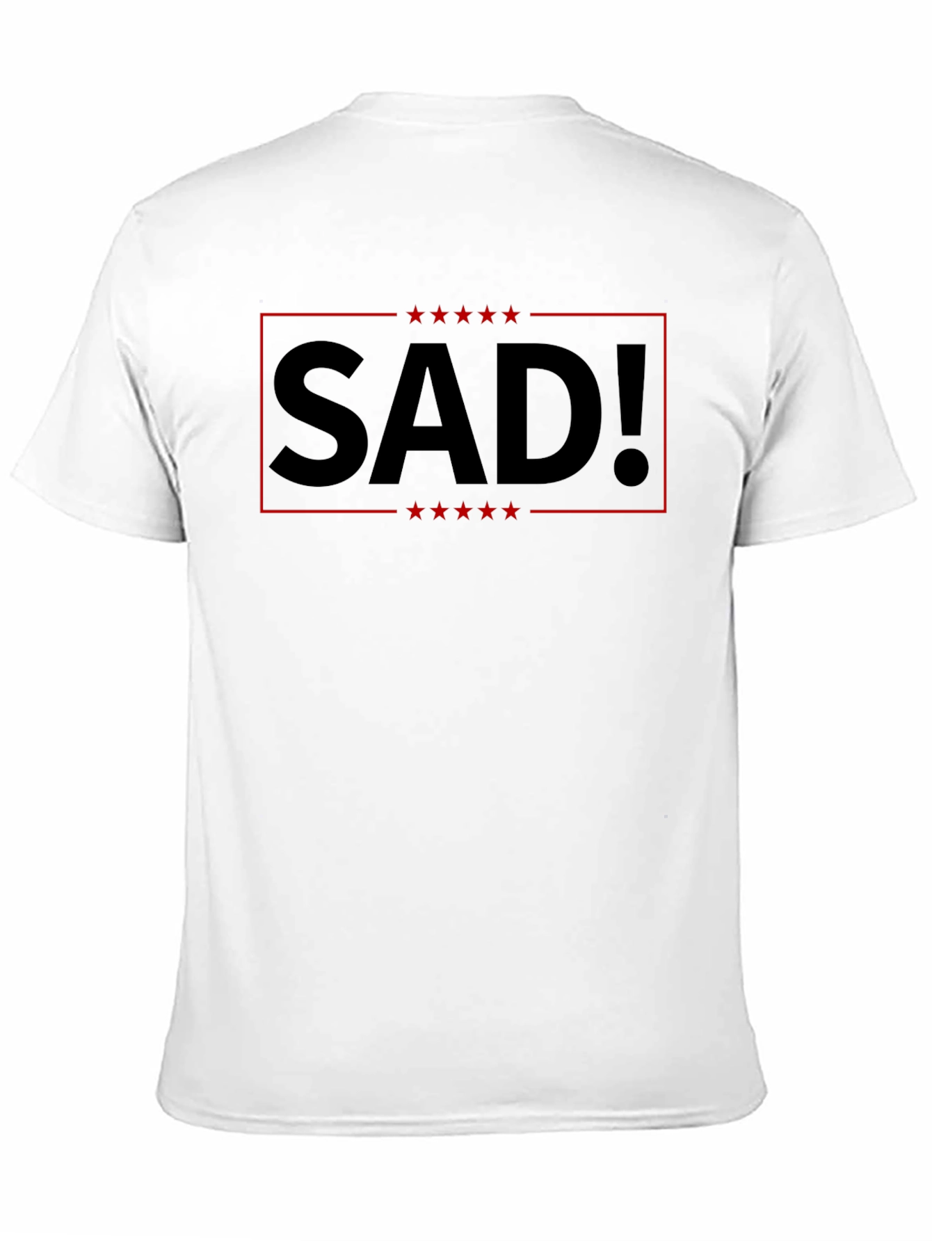 SAD! Graphic Tee - Political Statement T-Shirt