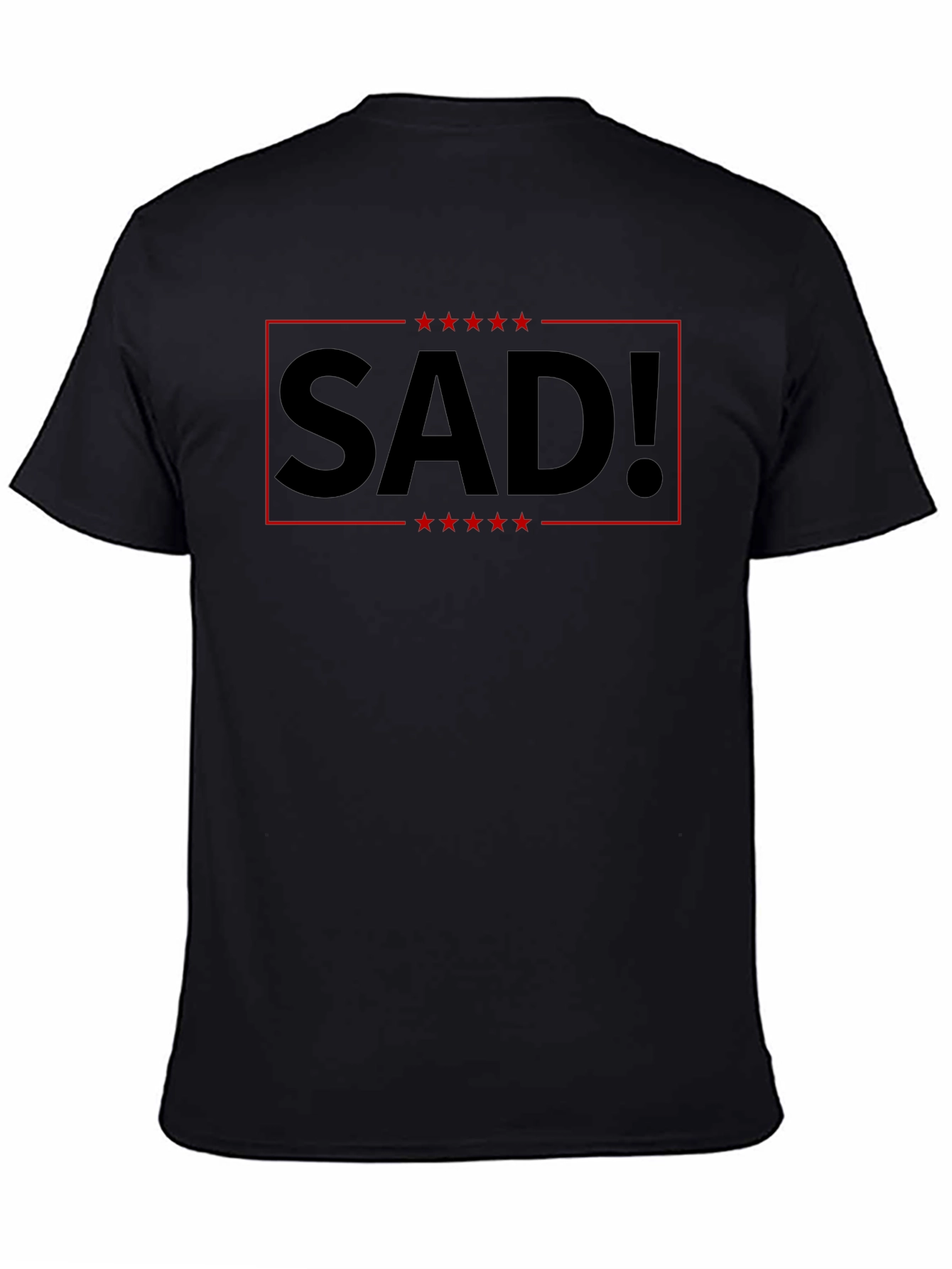 SAD! Graphic Tee - Political Statement T-Shirt