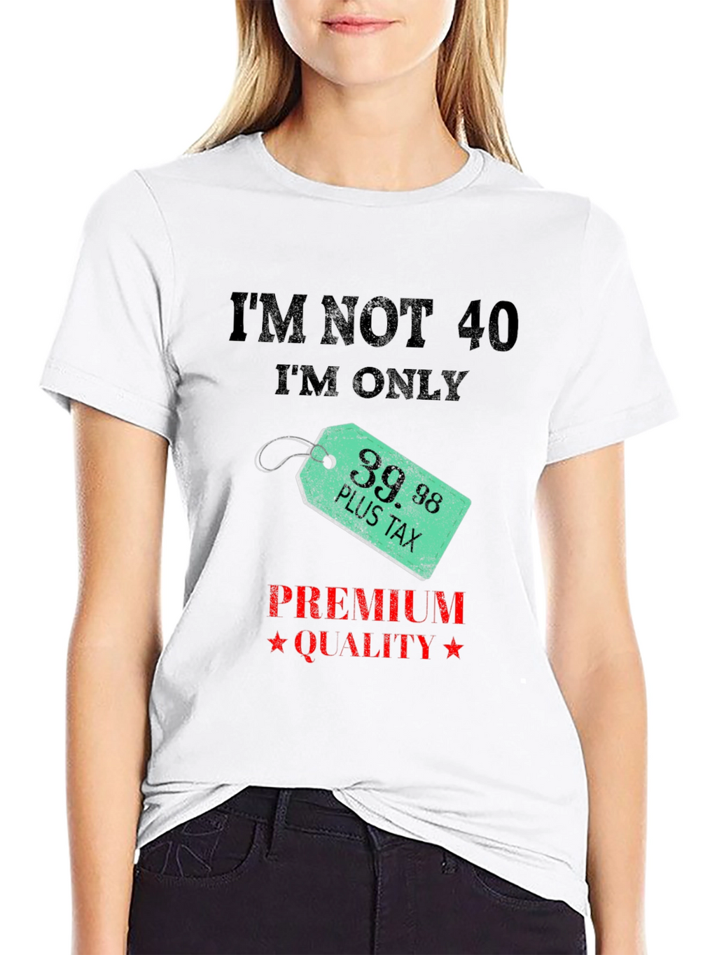 Funny 39.98 Plus Tax Premium Quality Black T-Shirt
