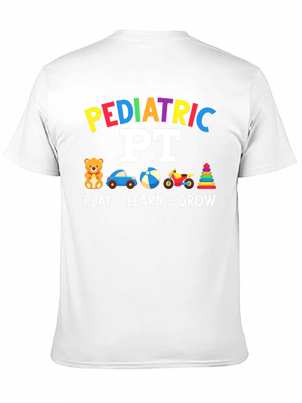 Pediatric PT T-Shirt - Play Learn Grow