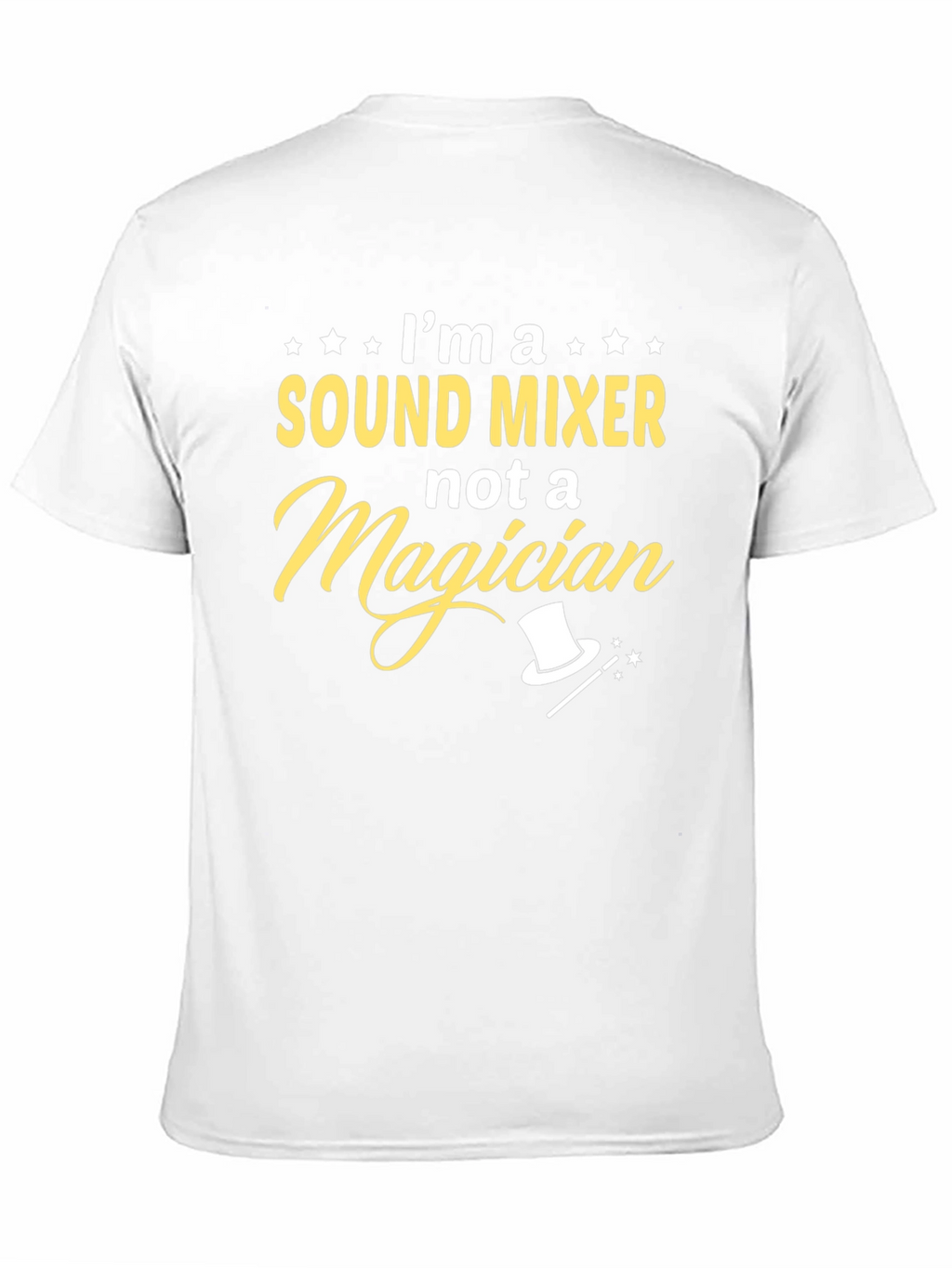Sound Mixer Not a Magician T-Shirt