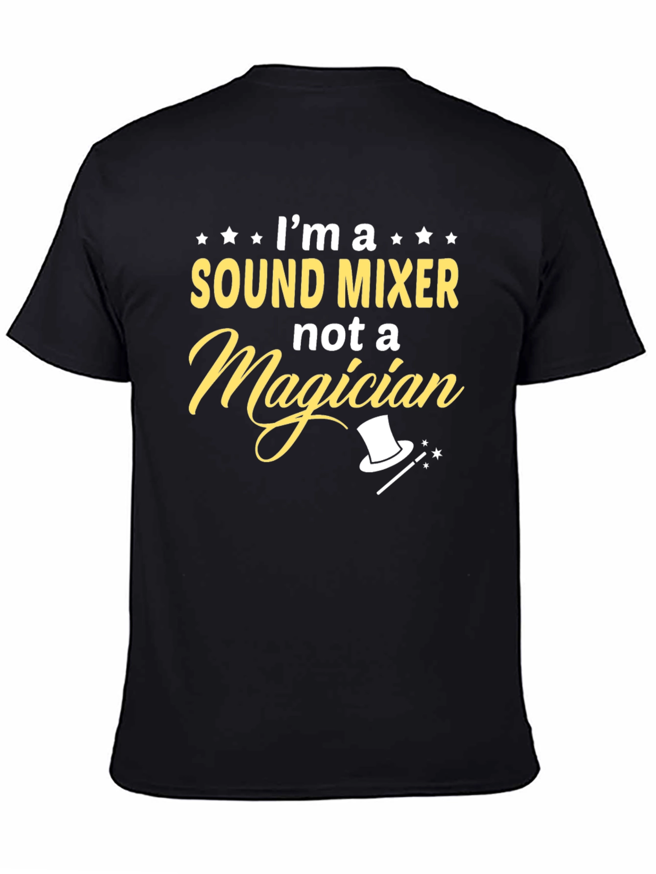 Sound Mixer Not a Magician T-Shirt