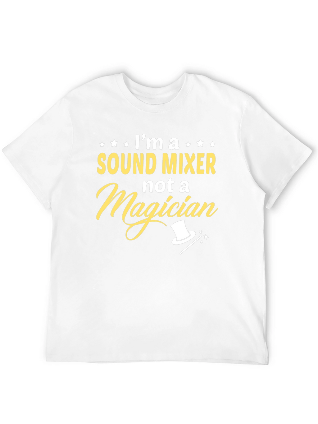 Sound Mixer Not a Magician T-Shirt