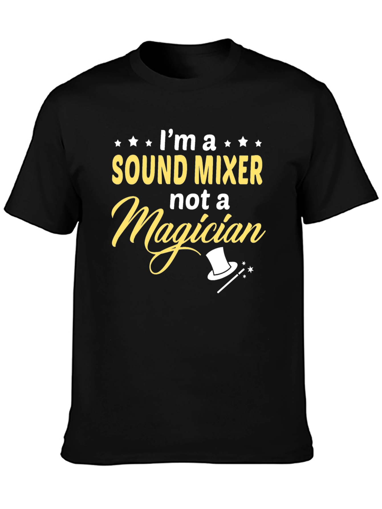 Sound Mixer Not a Magician T-Shirt