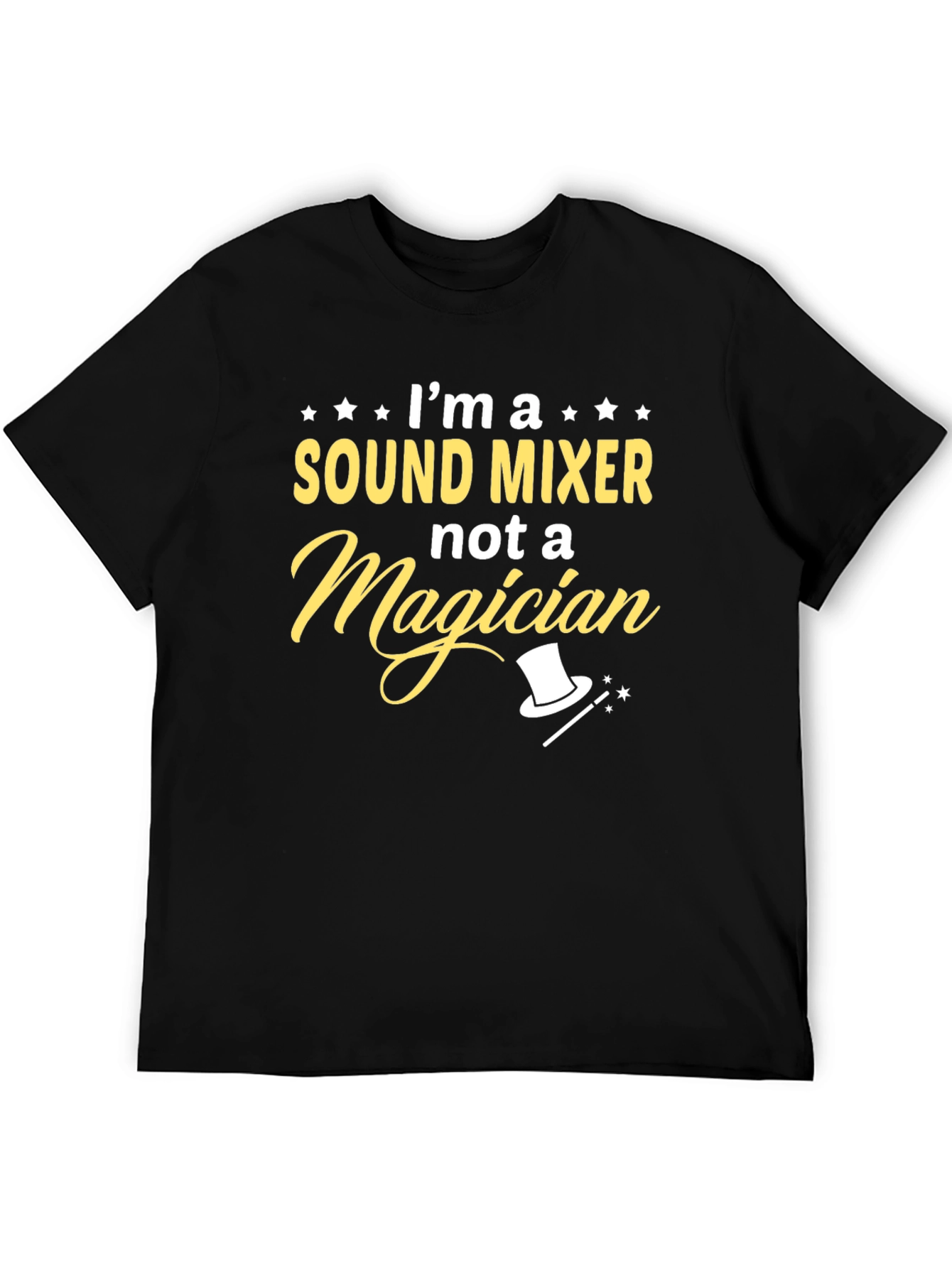 Sound Mixer Not a Magician T-Shirt