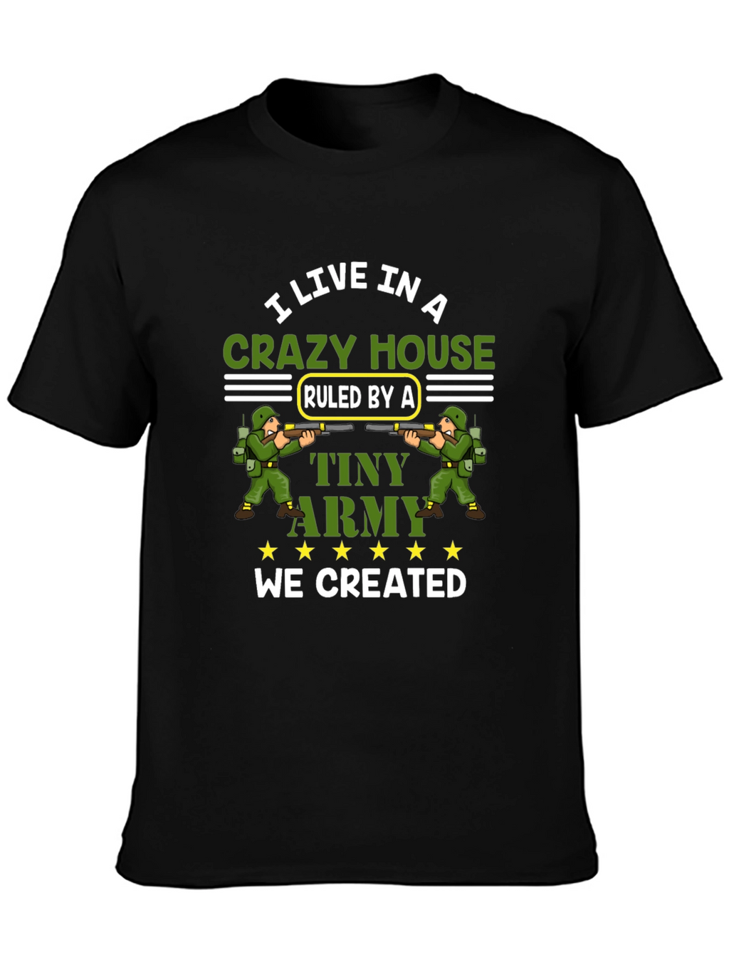 Crazy House Tiny Army T-Shirt