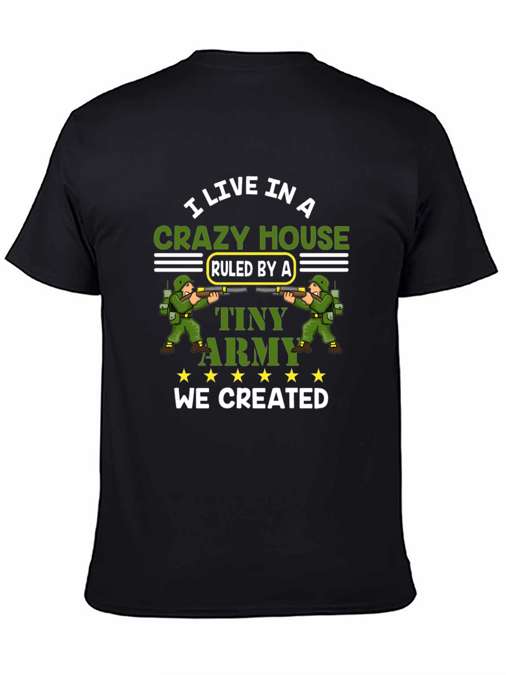 Crazy House Tiny Army T-Shirt