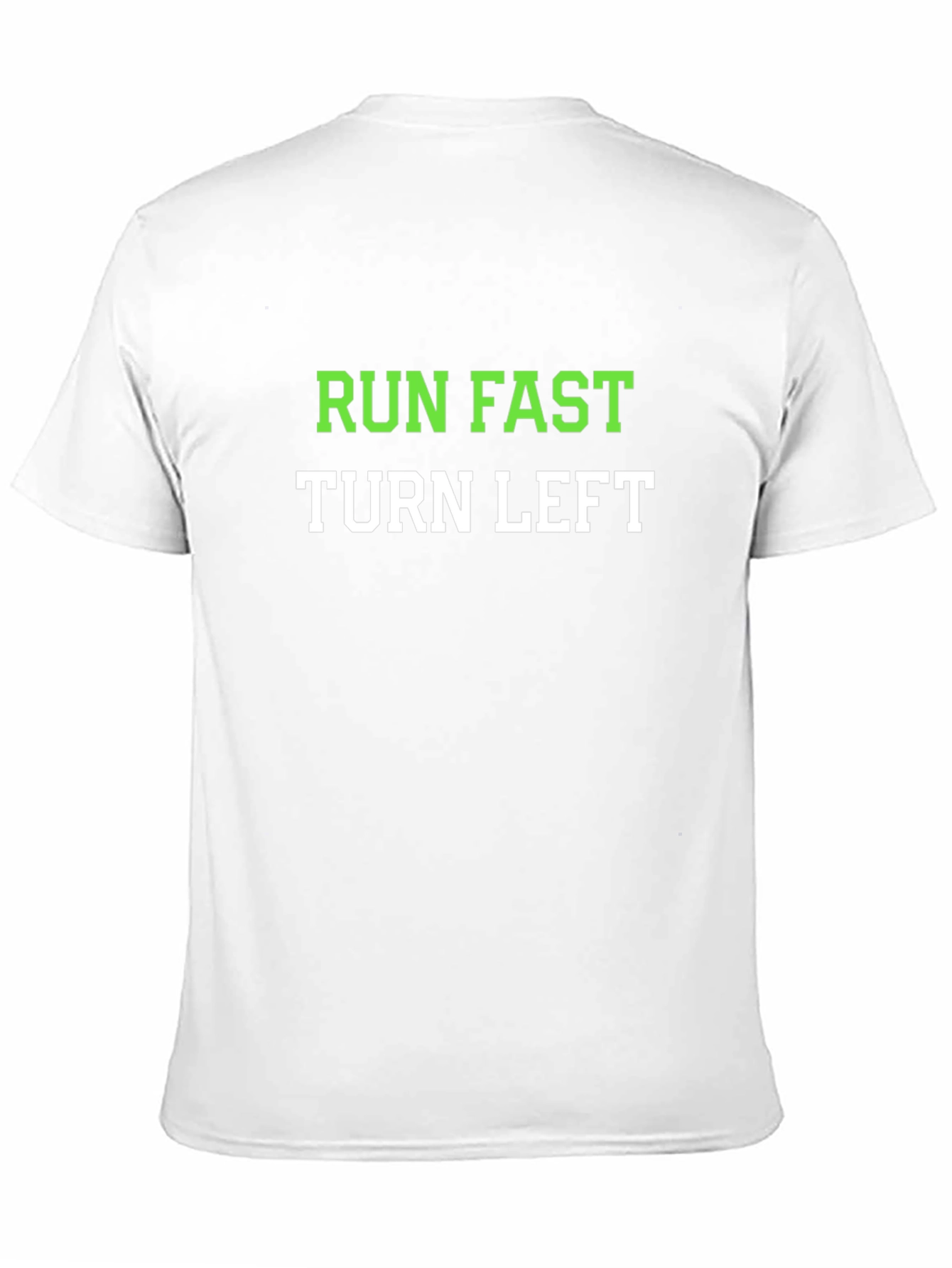 Run Fast Turn Left Graphic Tee