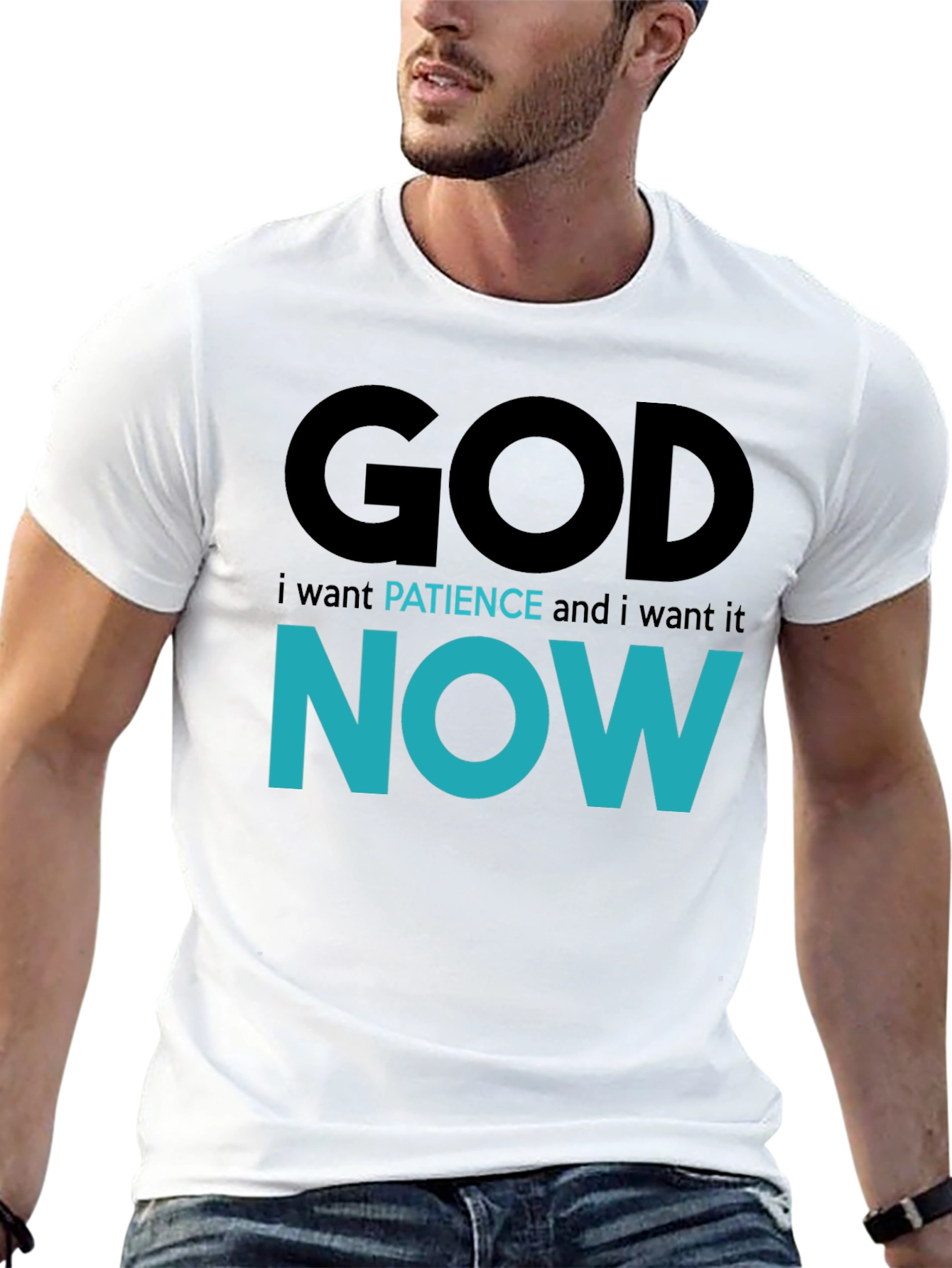 God Patience Now T-Shirt - Funny Sarcastic Graphic Tee