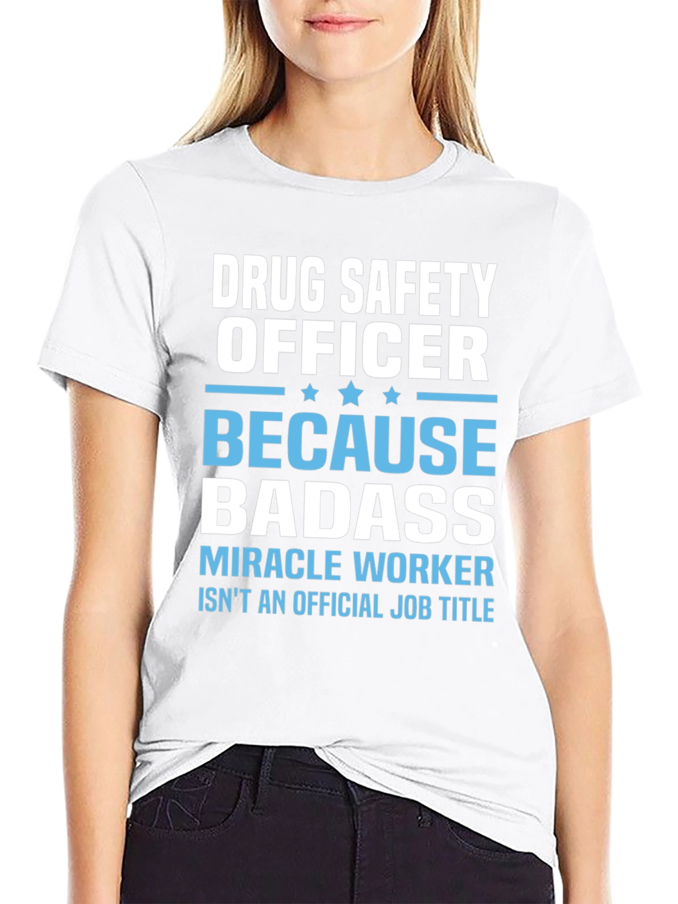 Drug Safety Officer Badass T-Shirt