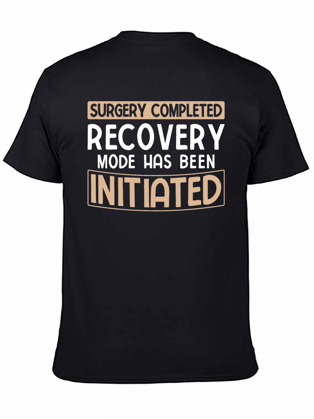Surgery Recovery Mode Initiated T-Shirt