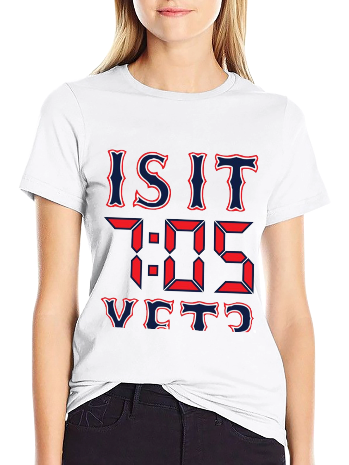 Is It 7:05 Yet? Graphic T-Shirt
