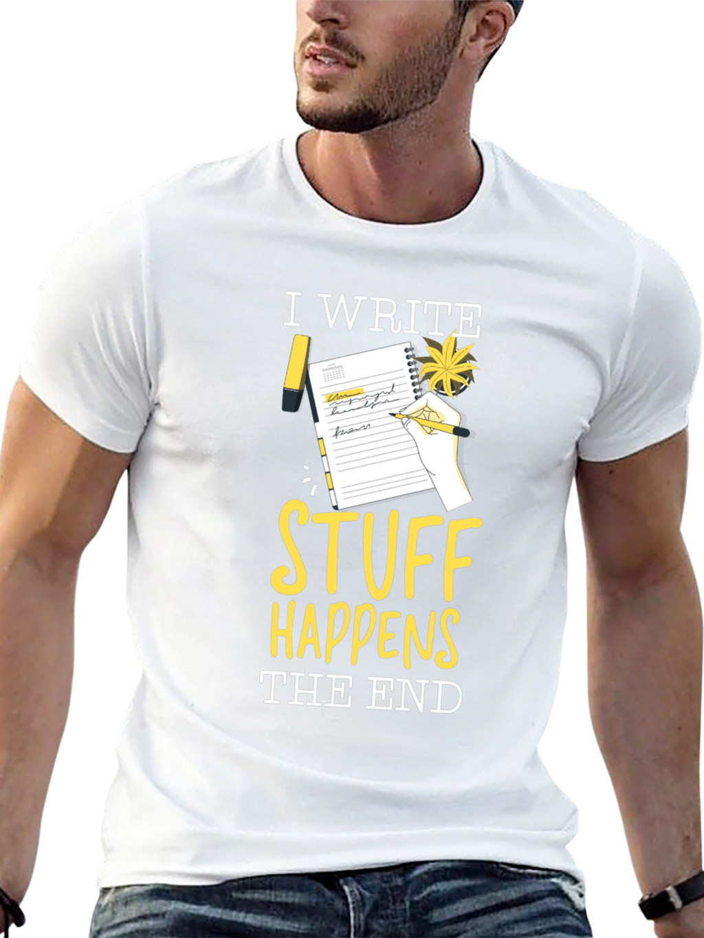 I Write Stuff Happens The End T-Shirt