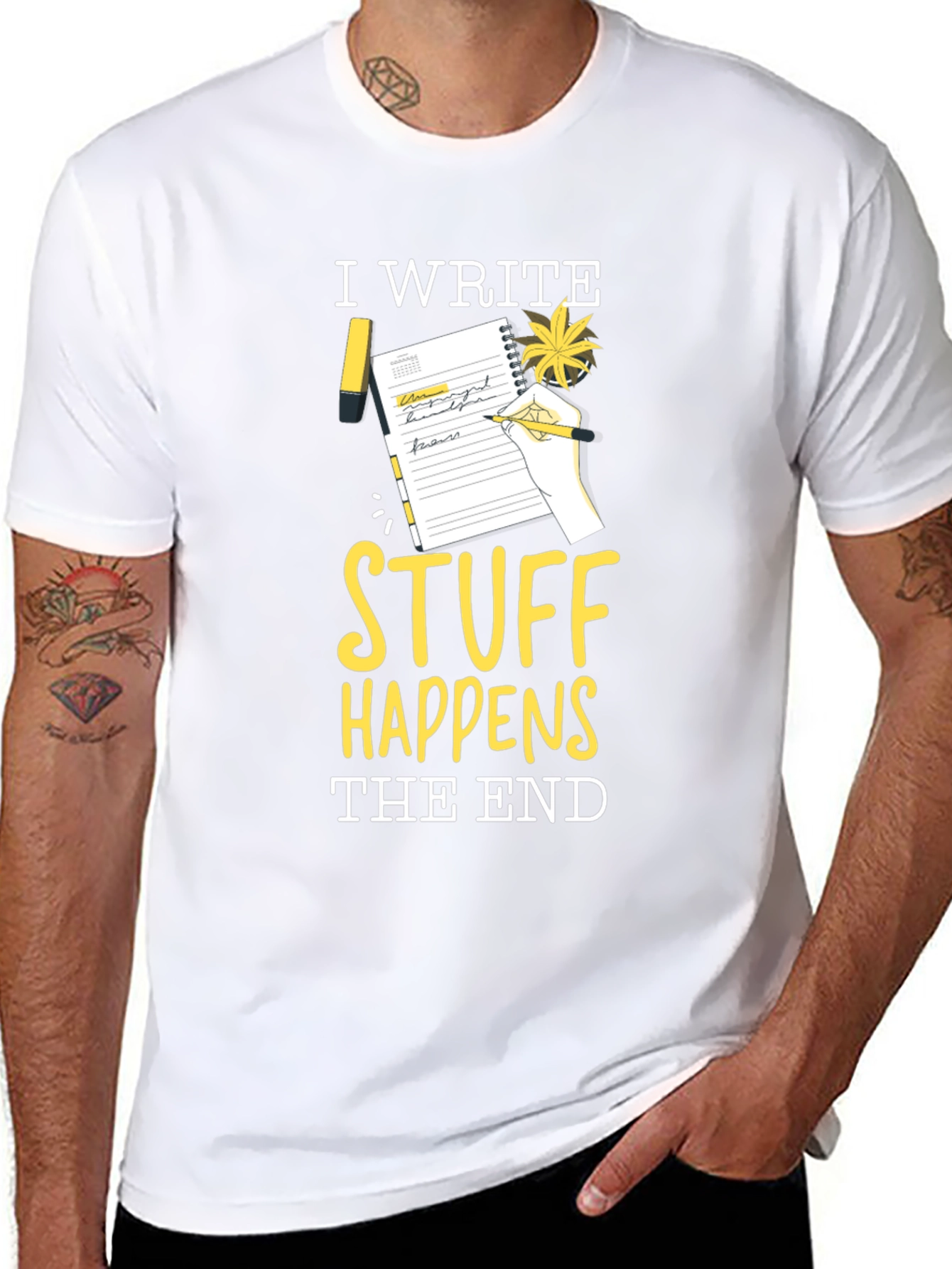 I Write Stuff Happens The End T-Shirt