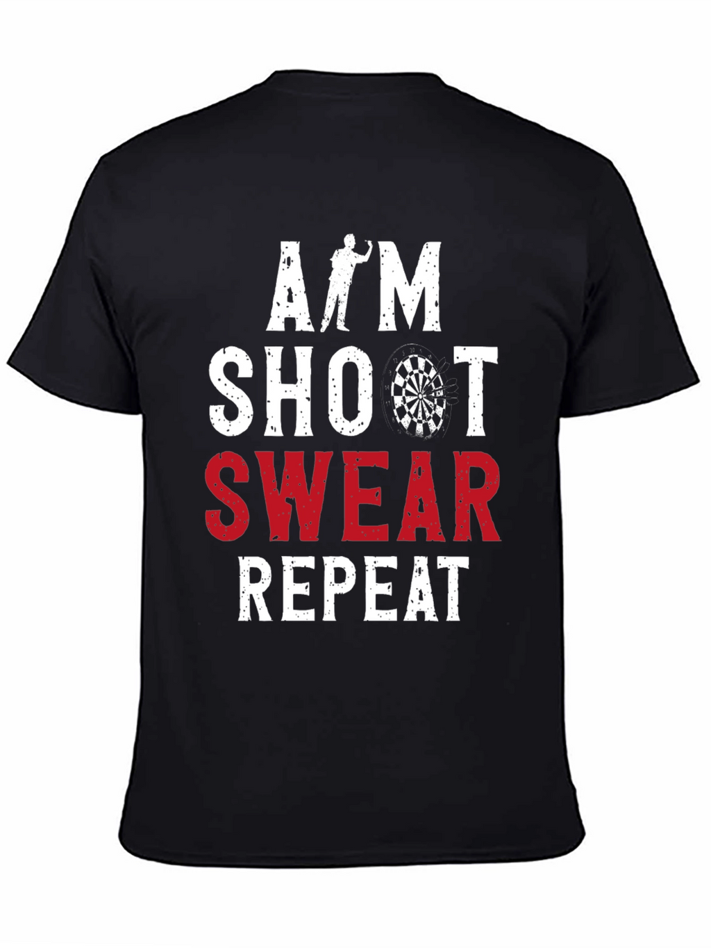 Aim Shoot Swear Repeat Darts Graphic Tee