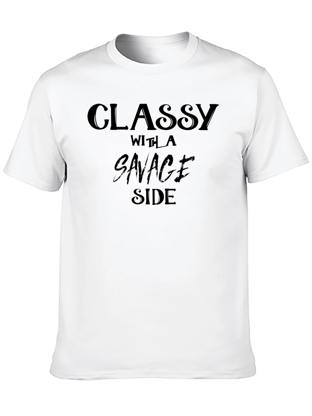 Classy With a Savage Side Black T-Shirt