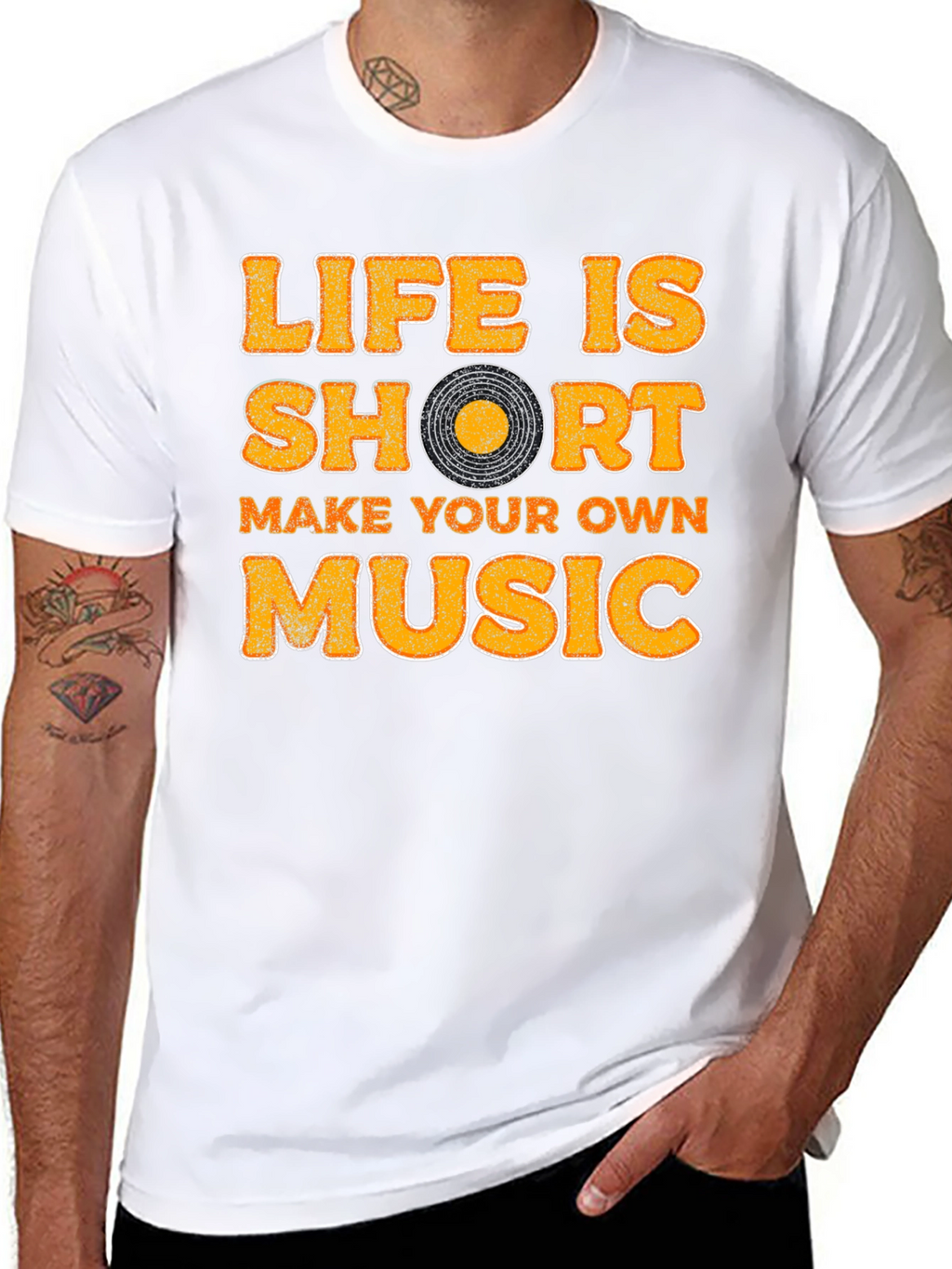 Life Is Short Make Your Own Music T-Shirt