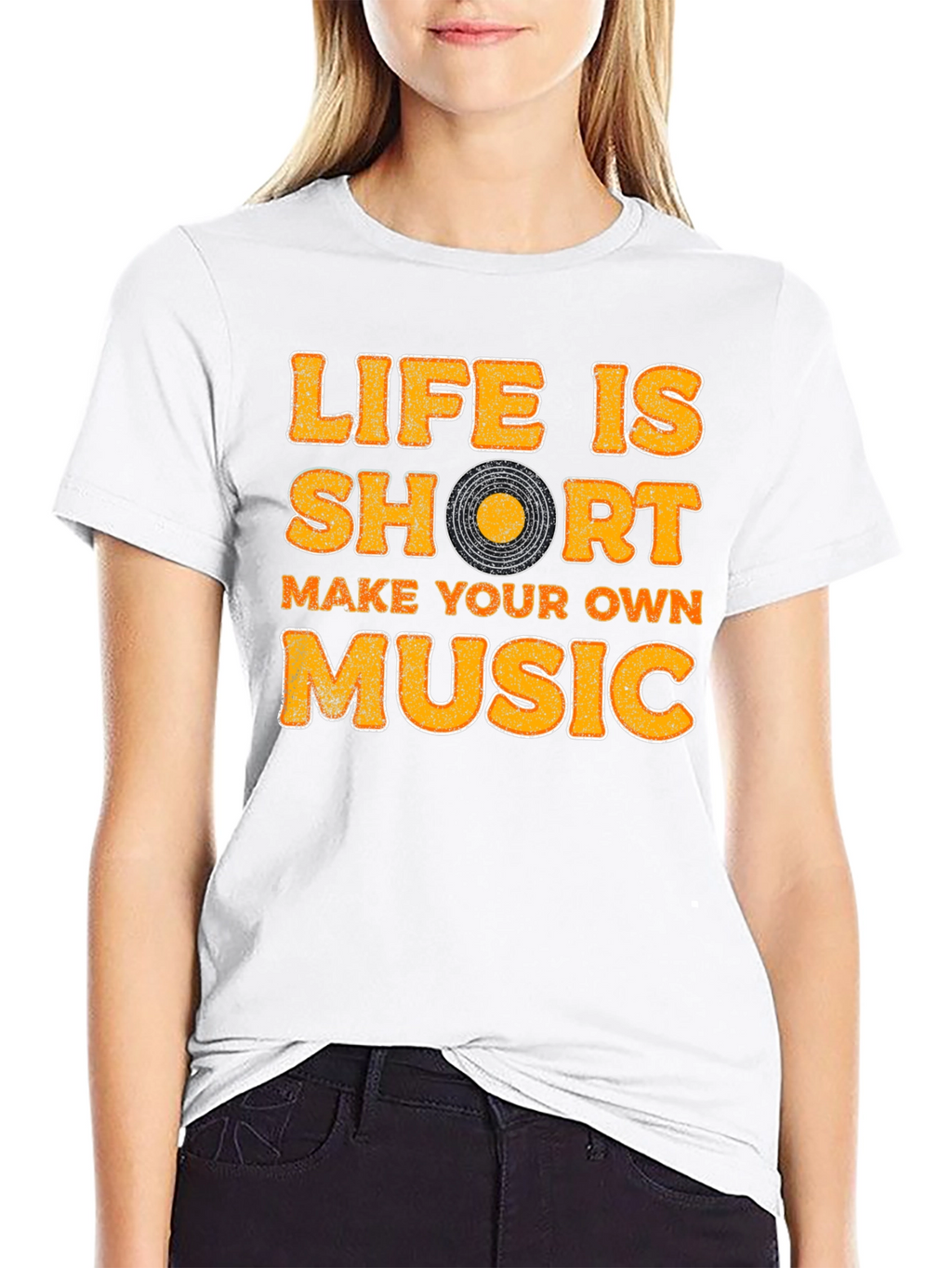 Life Is Short Make Your Own Music T-Shirt