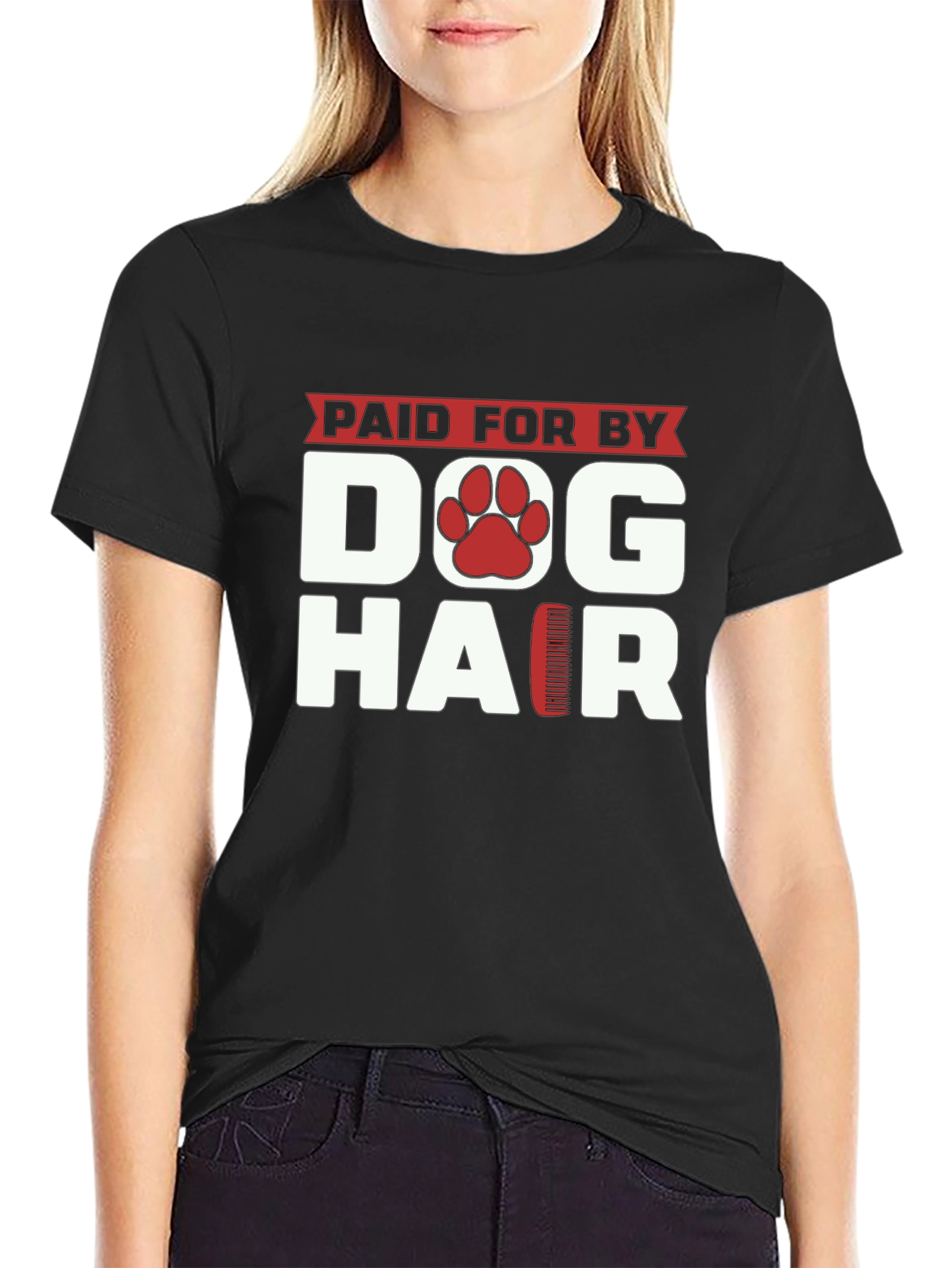 Dog Hair Paid For It Funny Pet Lover T-Shirt