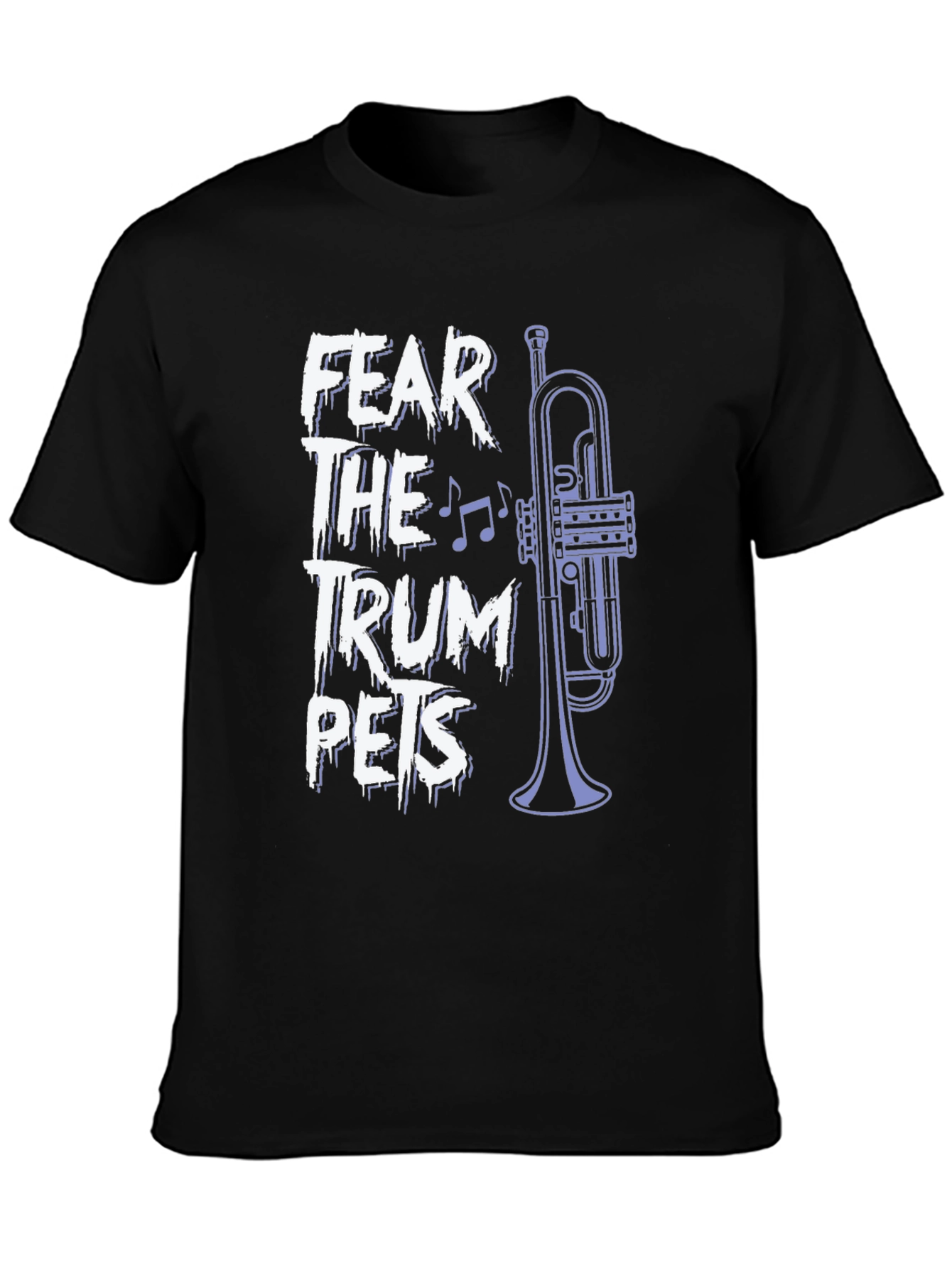 Fear the Trumpets Graphic Tee - Band Humor