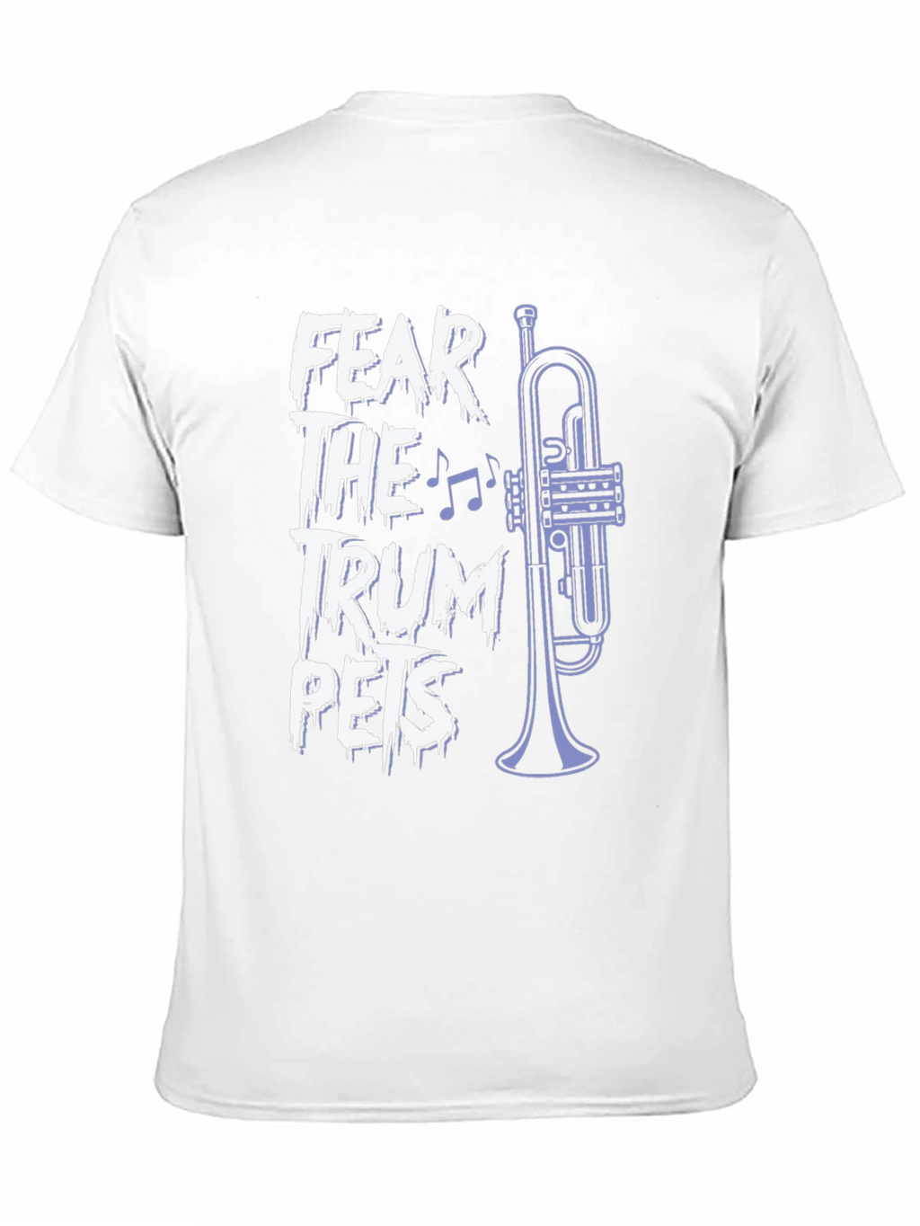 Fear the Trumpets Graphic Tee - Band Humor