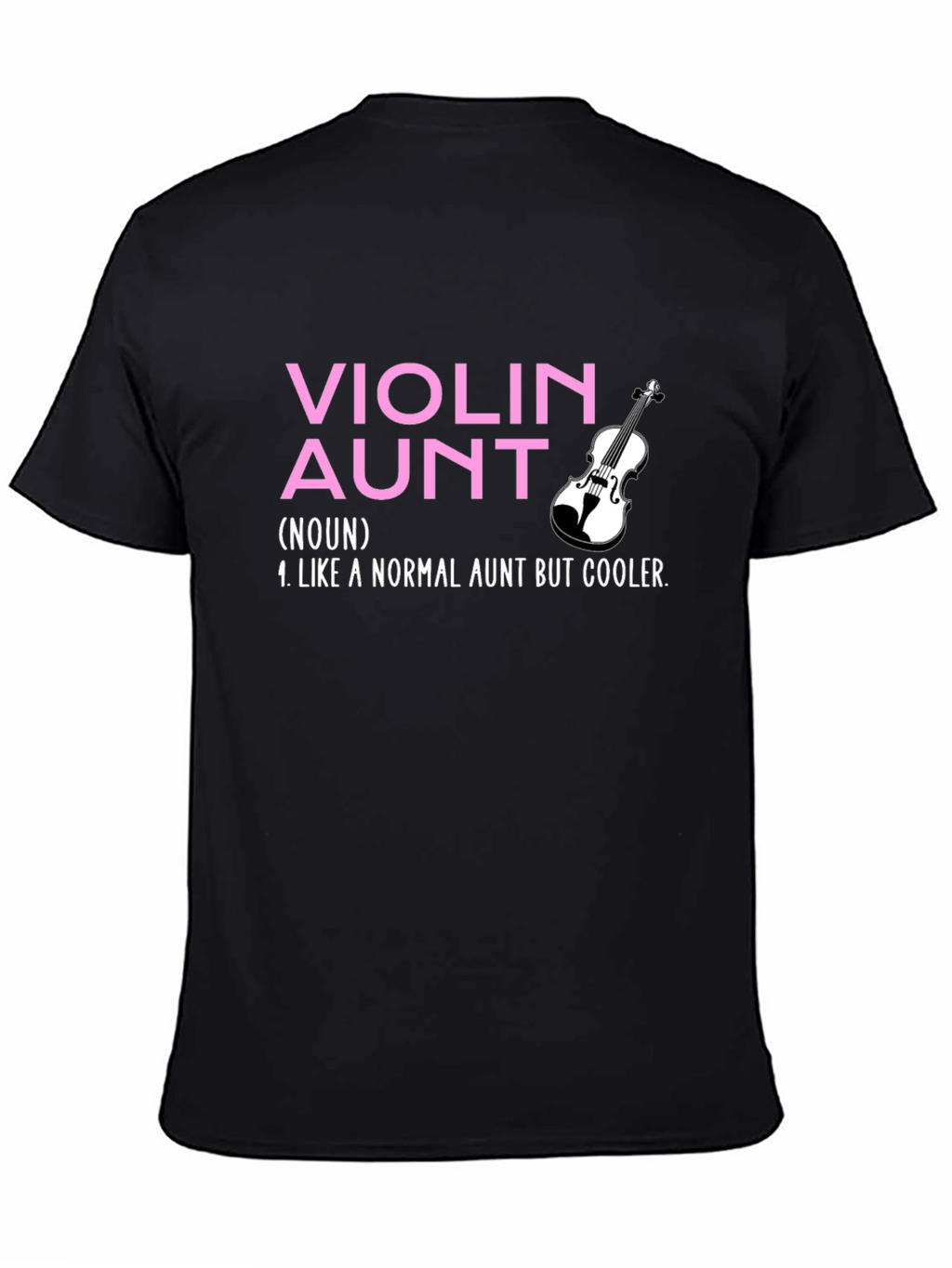 Violin Aunt T-Shirt: Cool Aunt Gift