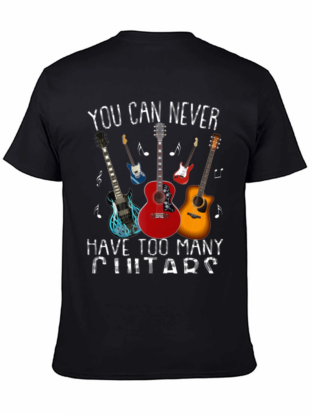 Guitar Lover T-Shirt: Never Too Many Guitars