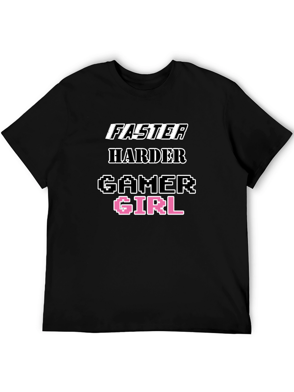 Faster Harder Gamer Girl Tee