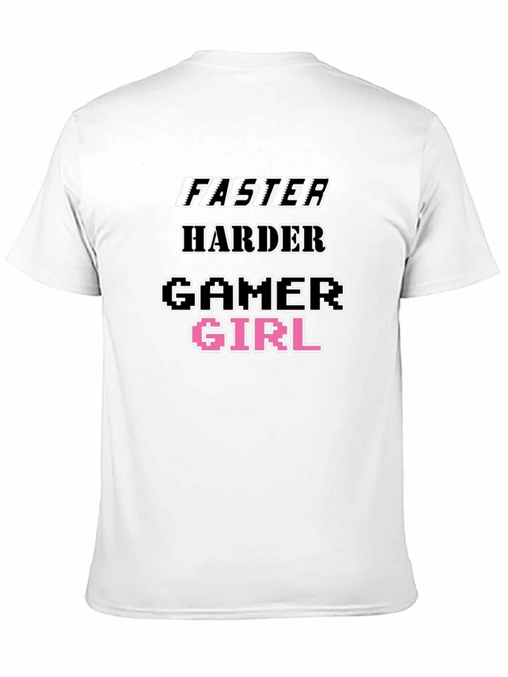 Faster Harder Gamer Girl Tee