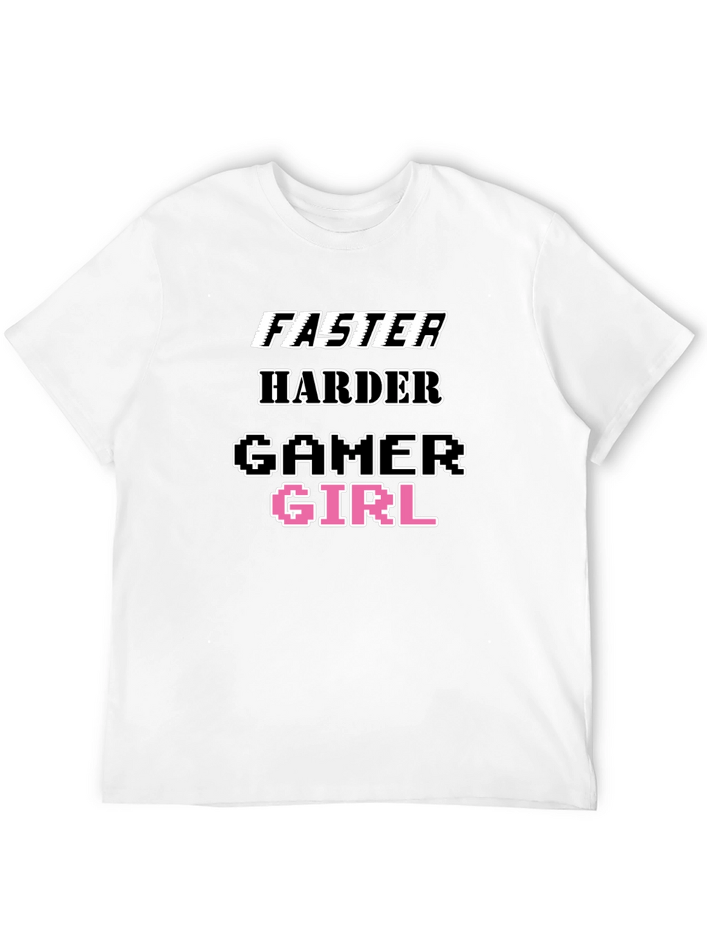 Faster Harder Gamer Girl Tee