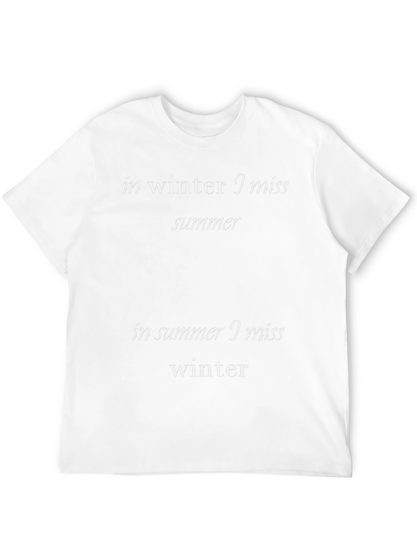 I Miss Winter and Summer T-Shirt