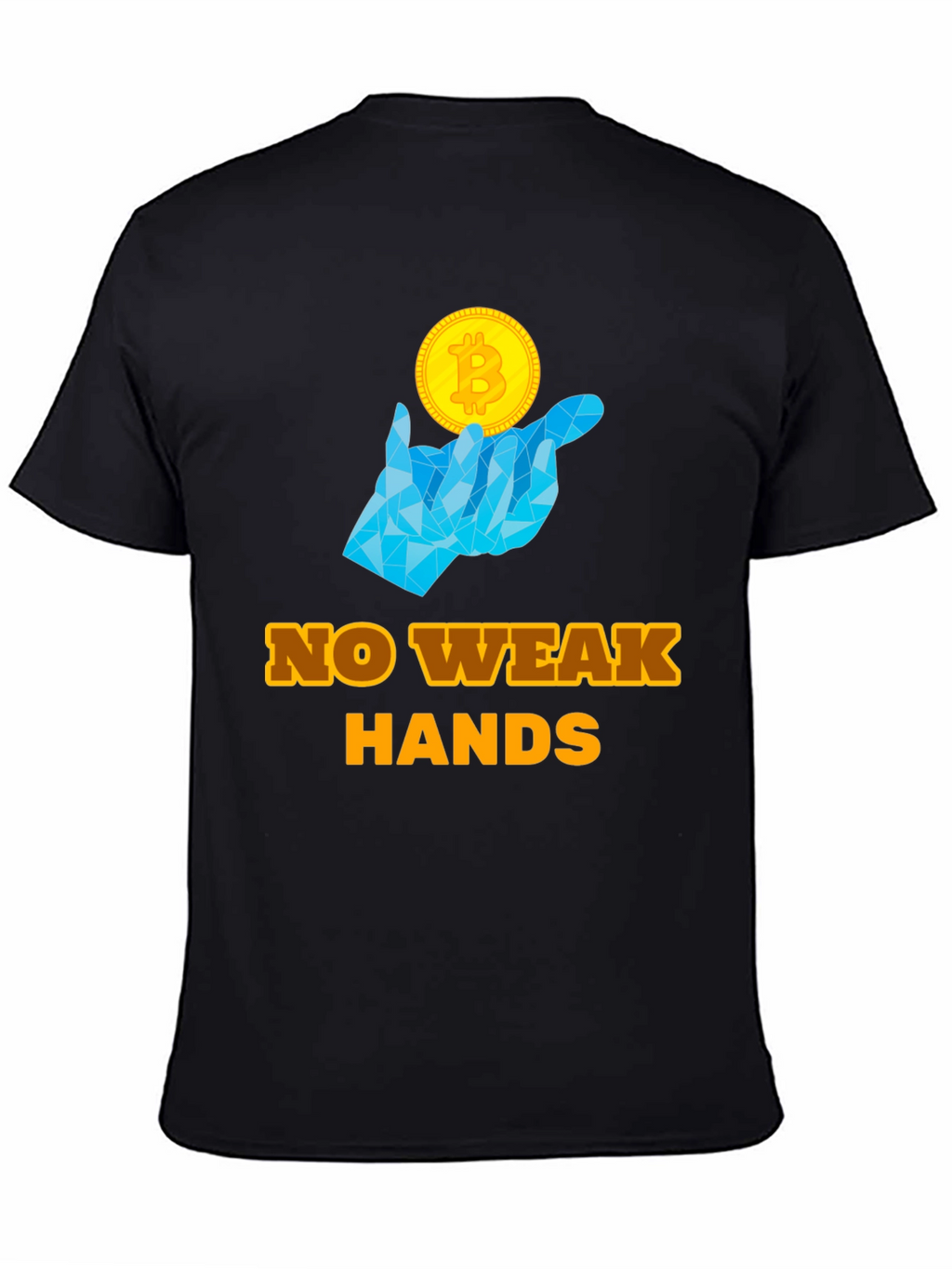 No Weak Hands Bitcoin T-Shirt - Crypto HODL Tee