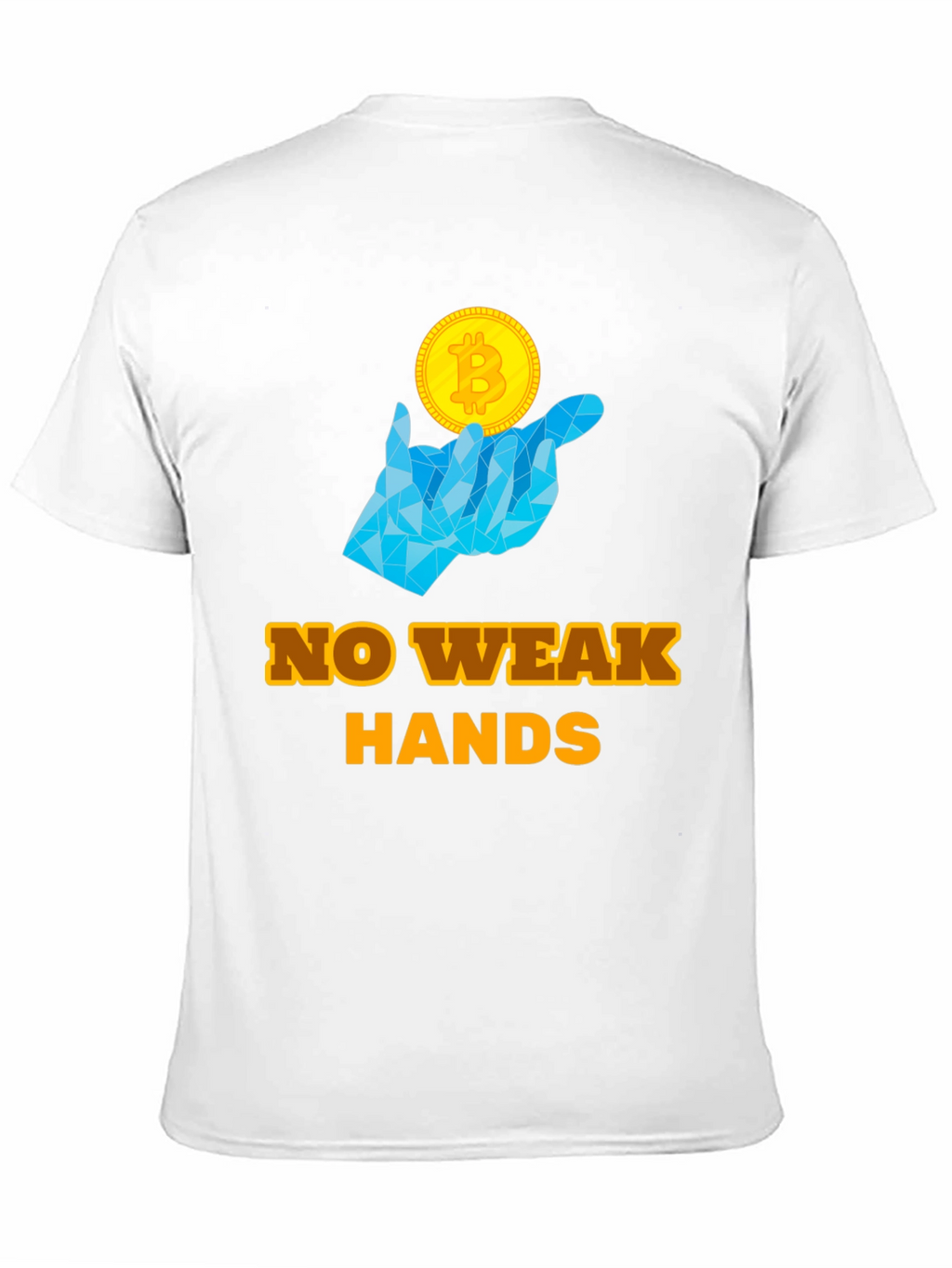No Weak Hands Bitcoin T-Shirt - Crypto HODL Tee