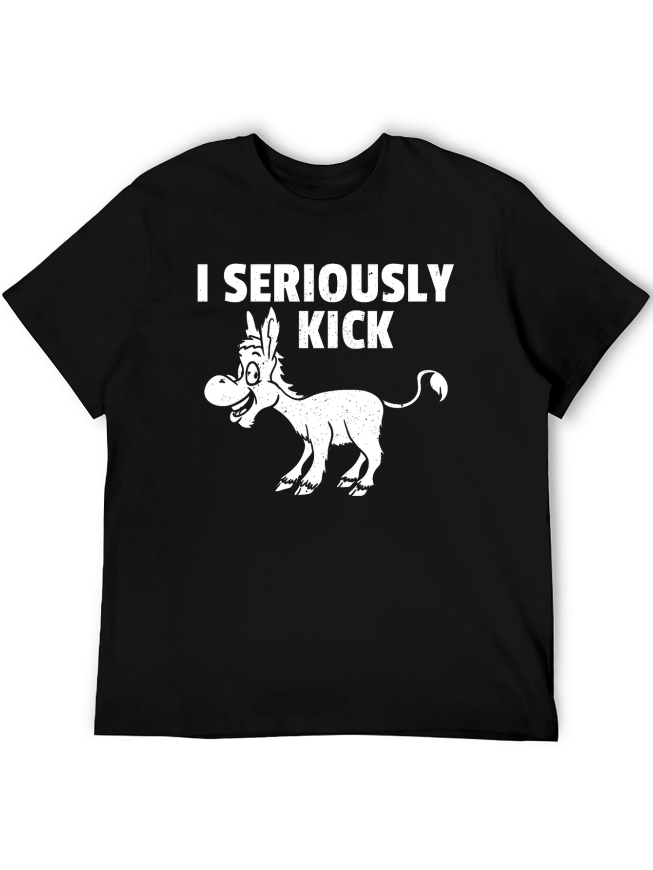 I Seriously Kick Ass T-Shirt
