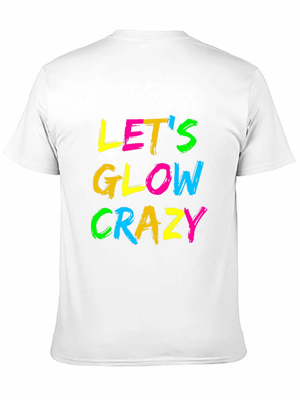 Lets Glow Crazy Black Graphic Tee